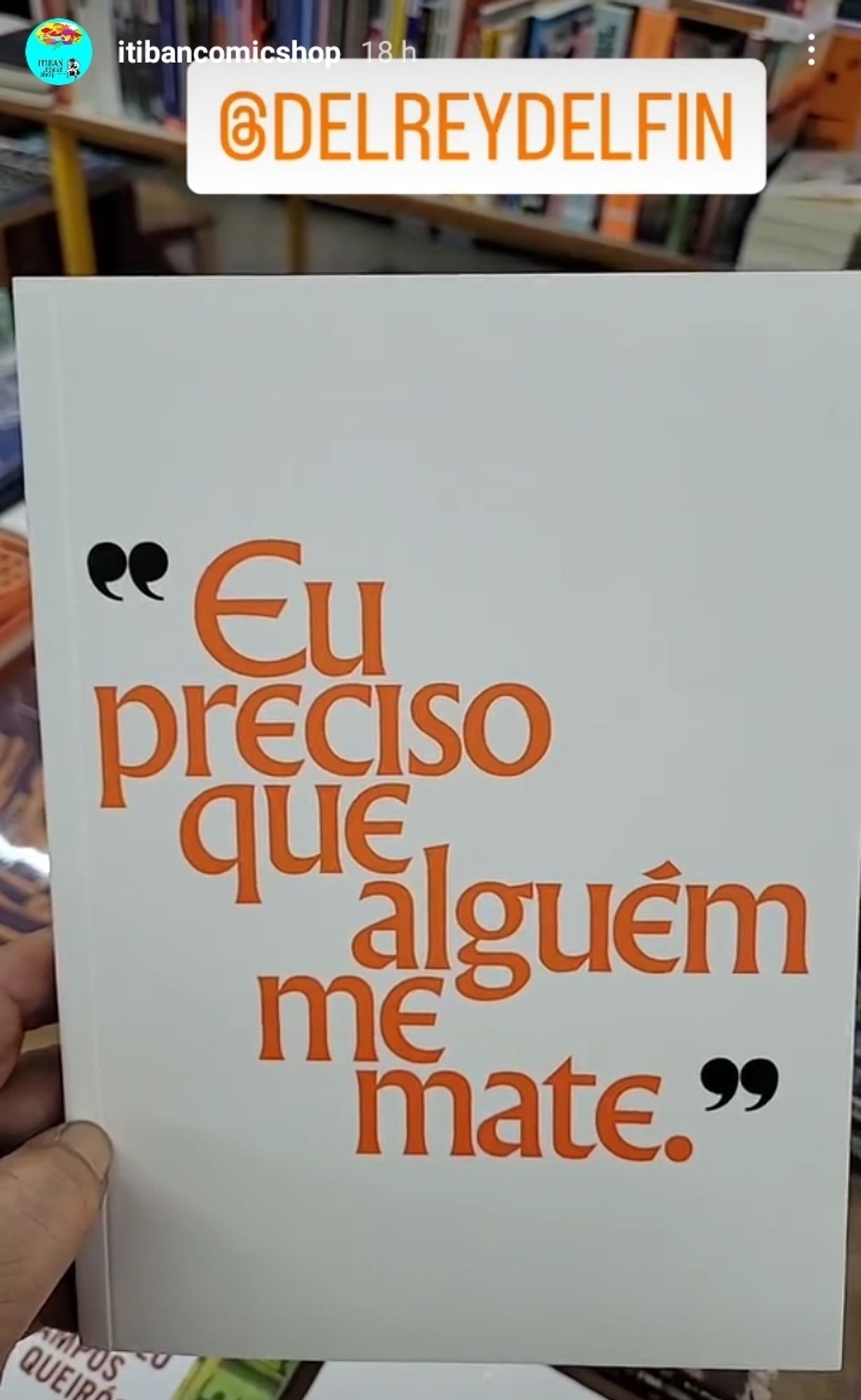 Print do livro "Eu preciso que alguém me mate." de Delfin (Studio DelRey )