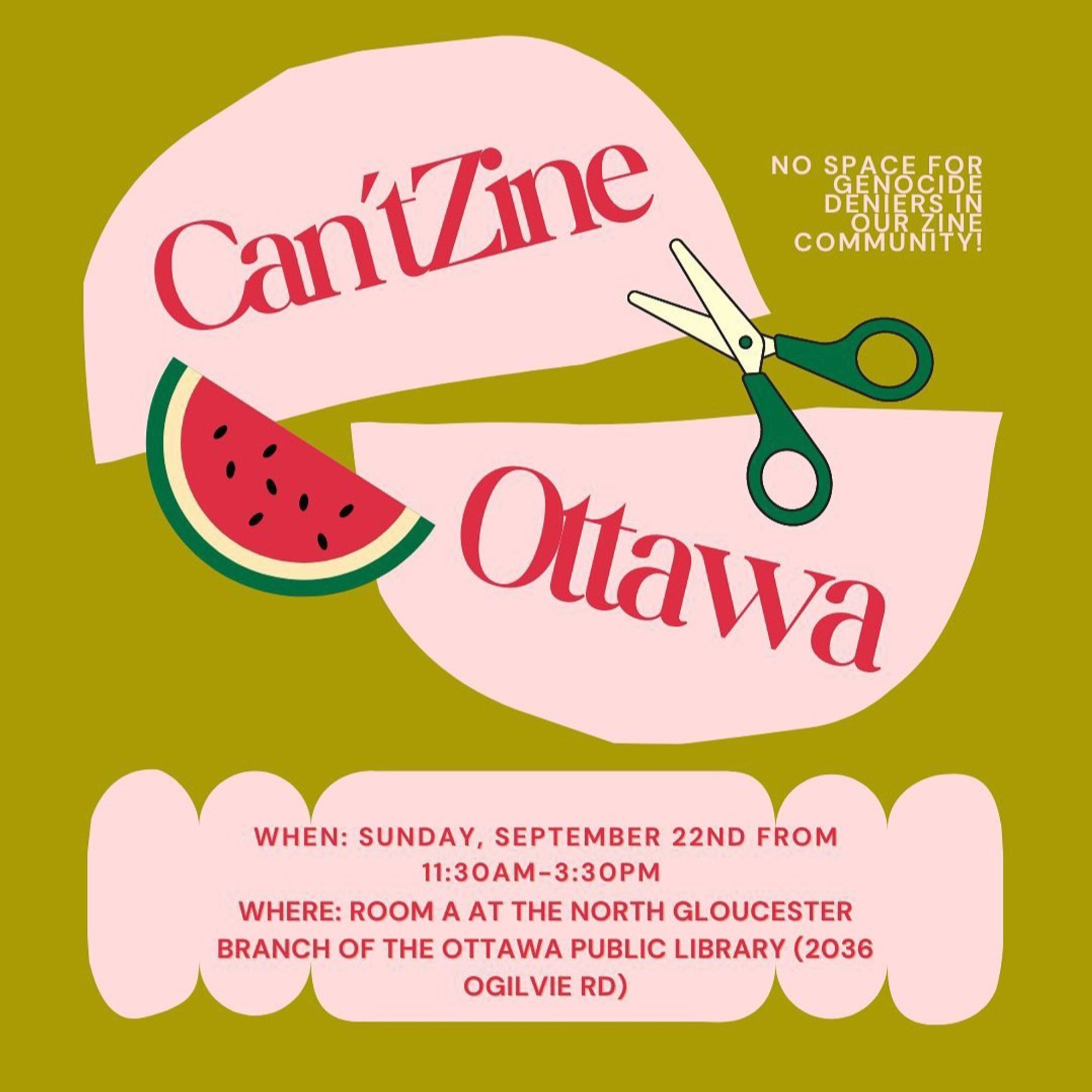 Poster with scissors & watermelon iconography for a zine fair. 1130 to 330, Sunday September 22 at the North Gloucester Public library in Ottawa.