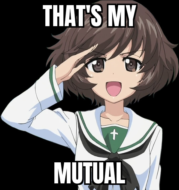 Akiyama Yukari saluting with the text, "that's my mutual"