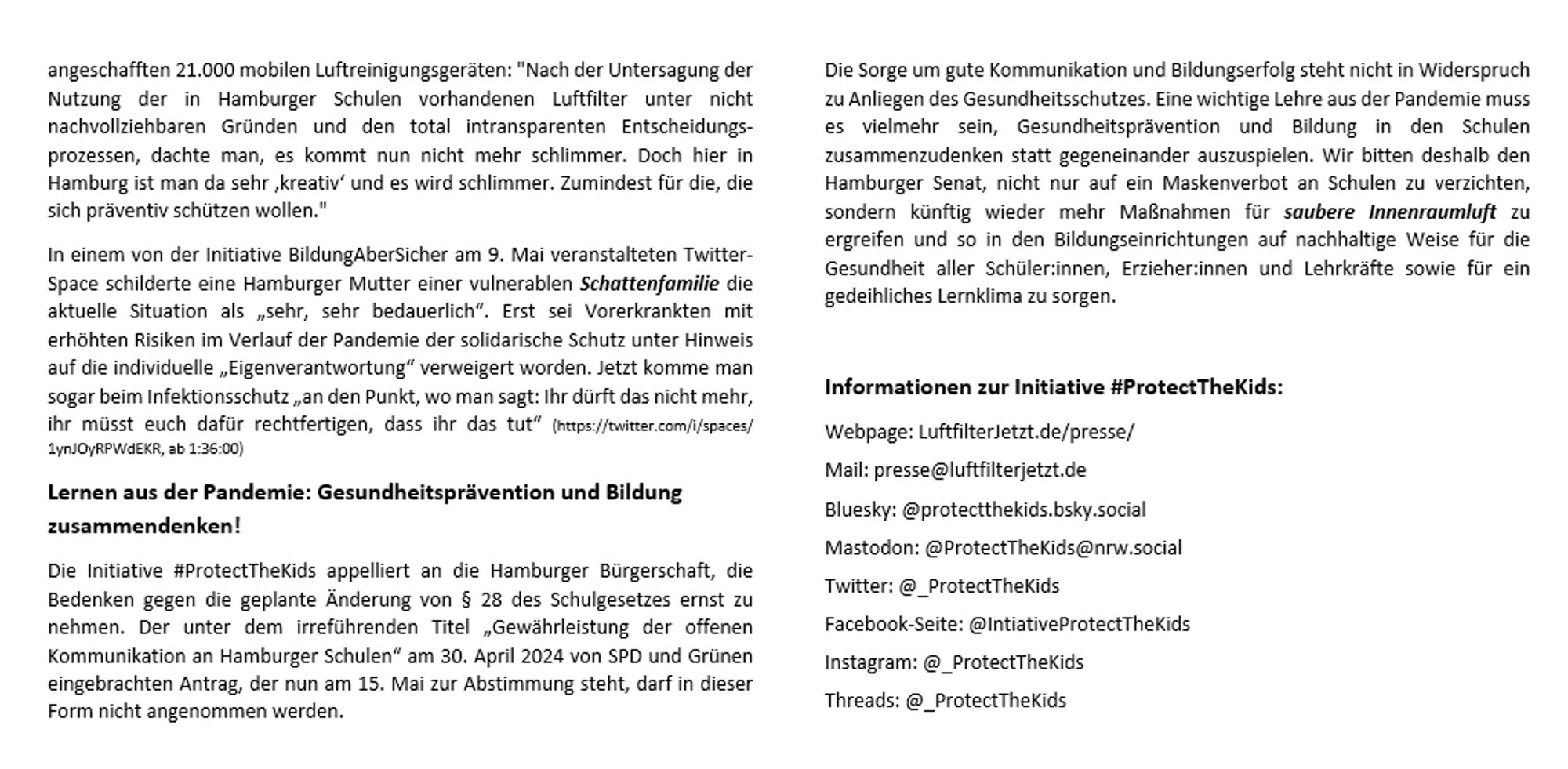 ALT-Text:
Screenshot der dritten Seite des PDFs der Pressemitteilung, zu finden unter folgendem Link:
➡️https://luftfilterjetzt.de/presse/downloads/pdf/Pressemitteilung_Hamburger_Maskenverbot_2024_5_12.pdf
Link zur Pressemitteilung vom 12.5.2024 auf der Webseite der Initiative #ProtectTheKids:
➡️https://luftfilterjetzt.de/presse/2024/05/12.html