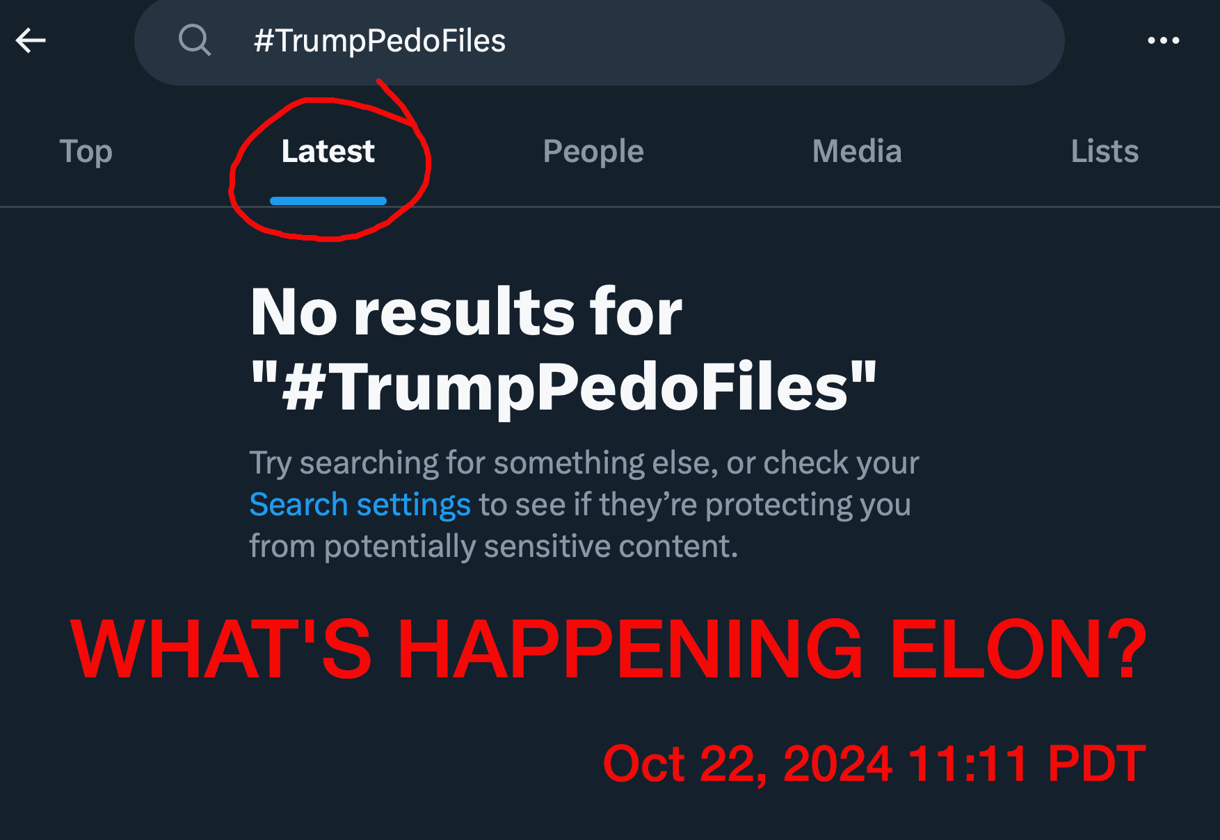 A Twitter screenshot showing “No results for #TrumpPedoFiles” 2 weeks before the 2024 election. Caption reads: WHAT’S HAPPENING ELON? Oct. 22, 2024, 11:11 PDT"