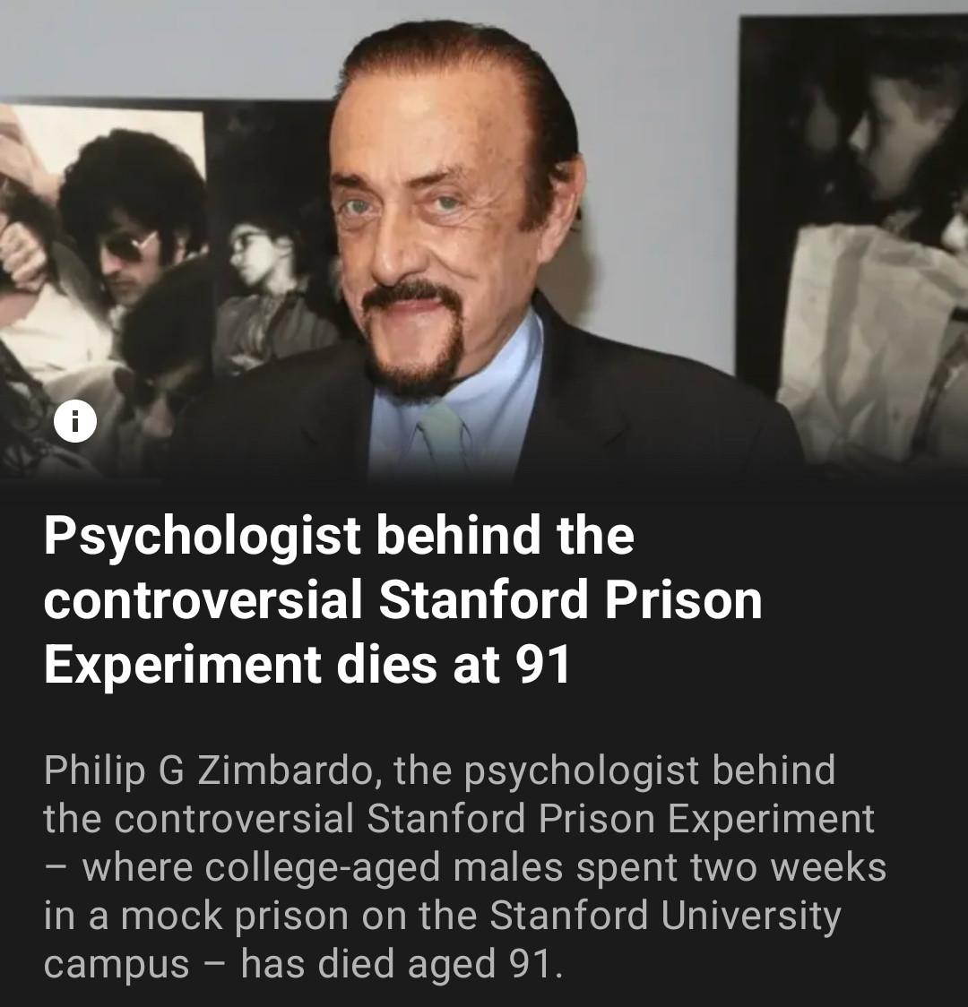 Screenshot of the news that Philip Zimbardo, of the Stanford Prison Experiment (not the band, the original psychology study), has died aged 91.