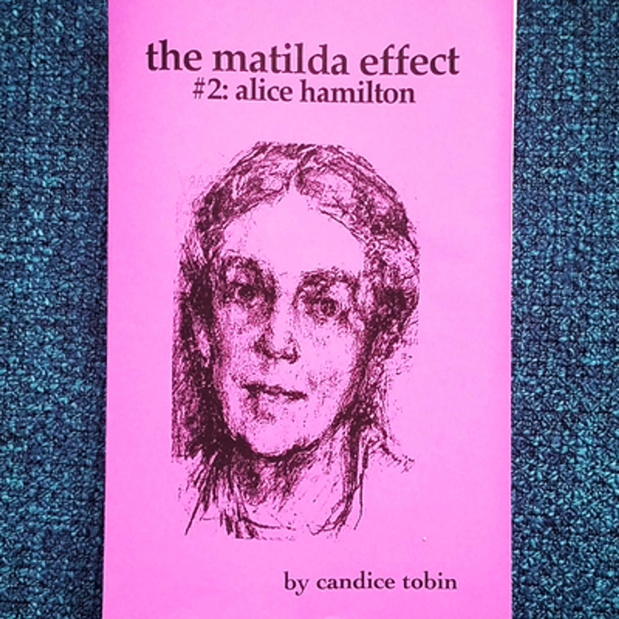 a zine called the matilda effect about alice hamilton