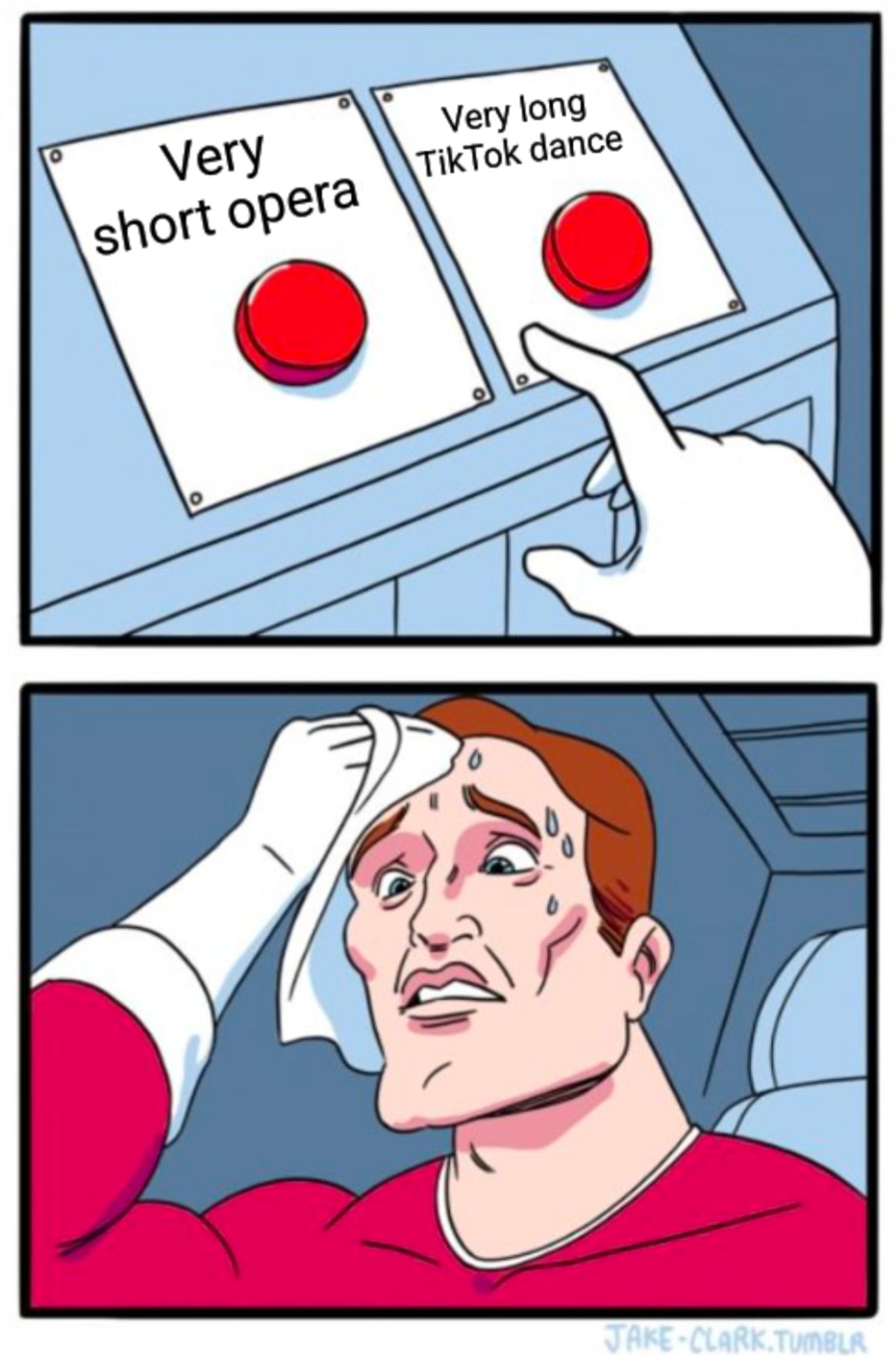 The "button dilemma" meme format; the gentleman in the red shirt must decide whether to produce a very long TikTok dance or a very short opera