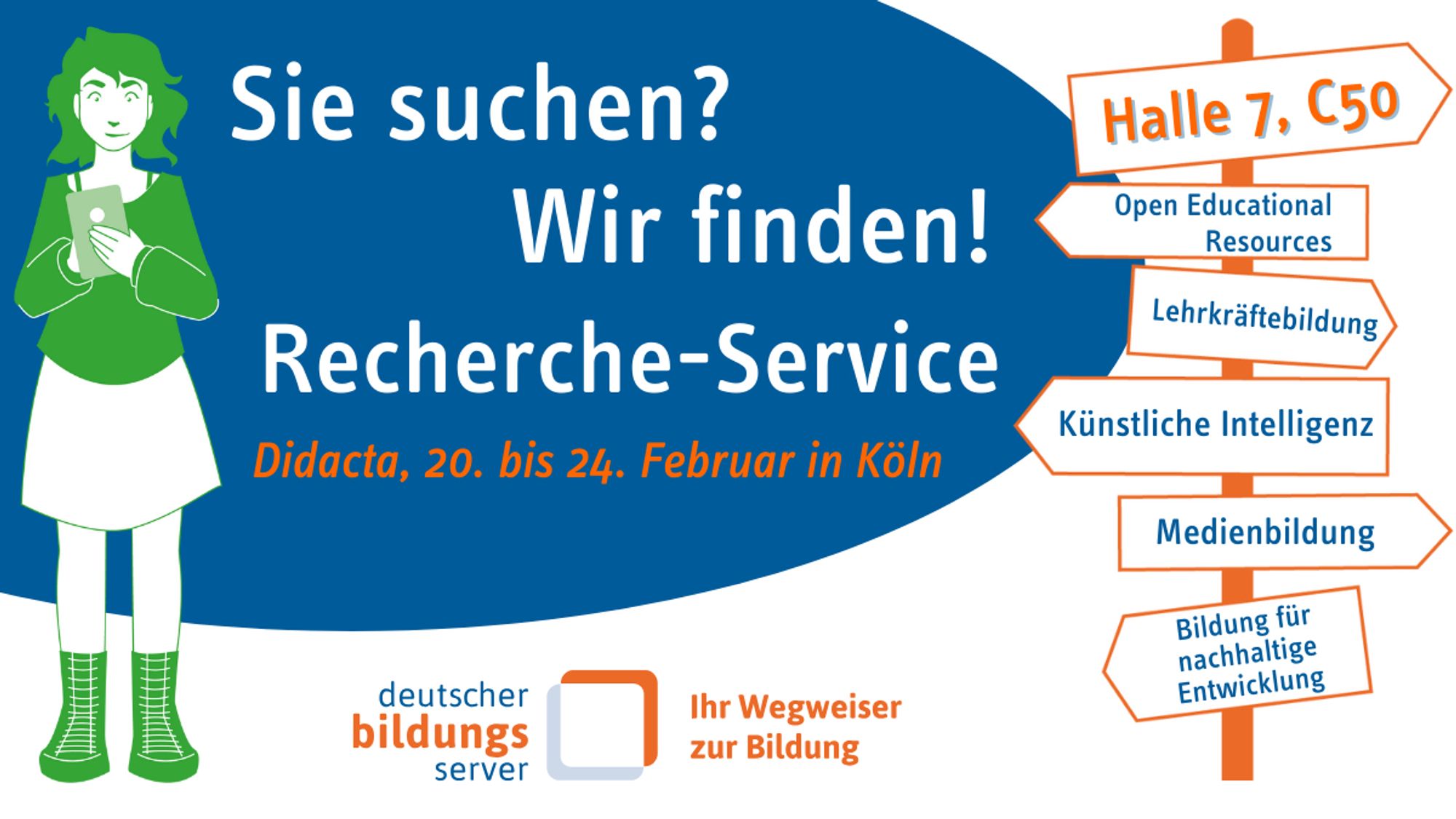 Sharepic zum RechercheService des deutschen Bildungsservers mit Termin der Didacta, Zeichnung einer jungen Frau am Tablet und Wegweiser mit den o.g. Themen