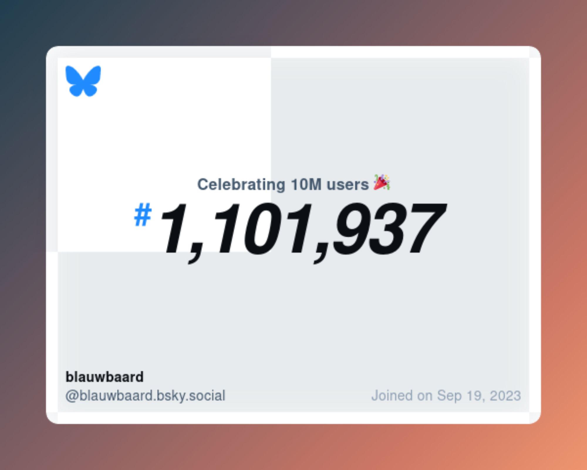 A virtual certificate with text "Celebrating 10M users on Bluesky, #1,101,937, blauwbaard ‪@blauwbaard.bsky.social‬, joined on Sep 19, 2023"