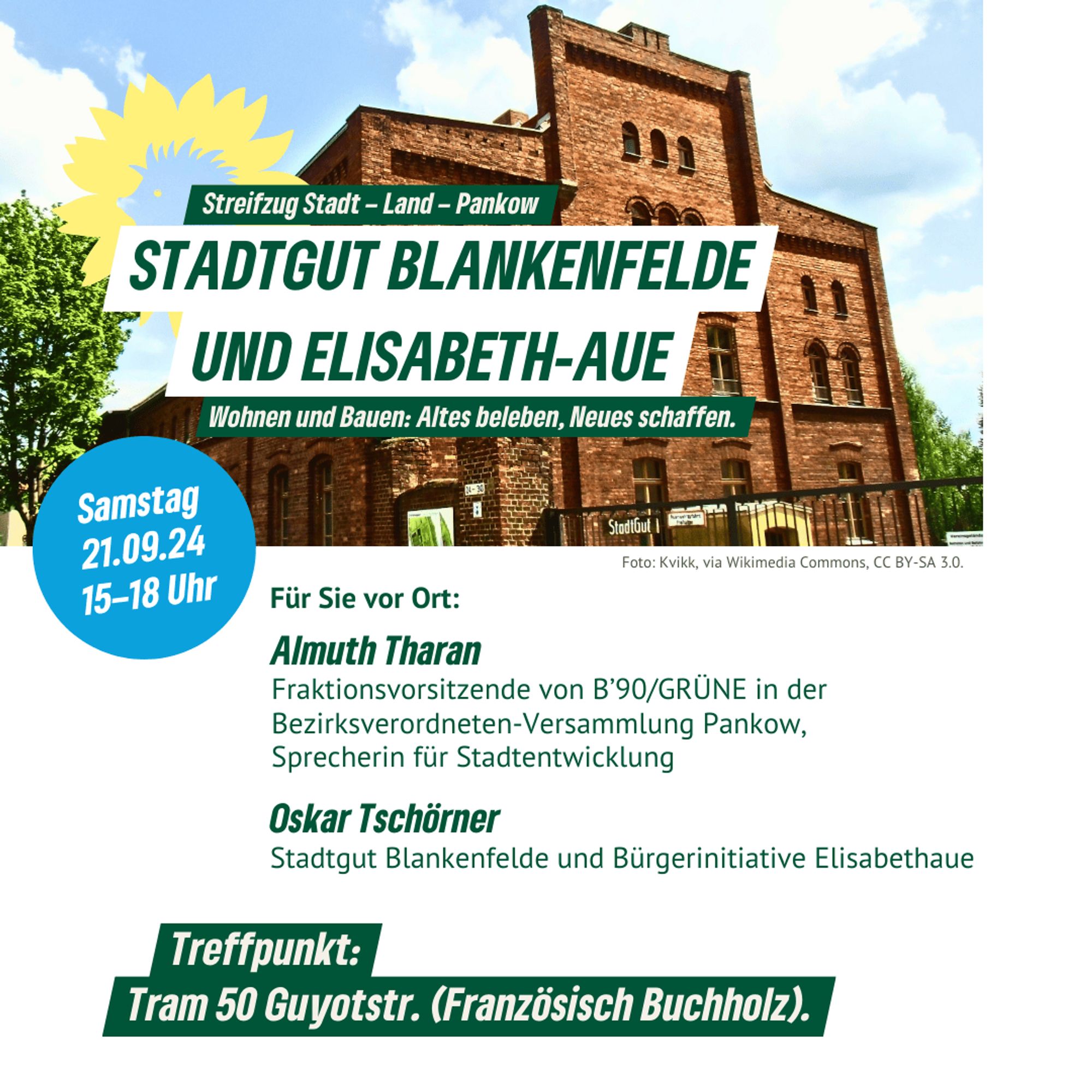 Das Bild ist eine Ankündigung für eine Veranstaltung zum Thema "Wohnen und Bauen" in Blankenfelde und auf der Elisabeth-Aue in Pankow, Berlin. Der Titel lautet: "Stadtgut Blankenfelde und Elisabeth-Aue – Wohnen und Bauen: Altes beleben, Neues schaffen." Die Veranstaltung findet am Samstag, den 21. September 2024, von 15 bis 18 Uhr statt. Treffpunkt ist die Haltestelle Guyotstraße (Französisch Buchholz) der Tram-Linie 50. Als Gäste sind vor Ort: Almuth Tharan, die Fraktionsvorsitzende von B'90/GRÜNE in der Bezirksverordnetenversammlung Pankow und Sprecherin für Stadtentwicklung, und Oskar Tschörner vom Stadtgut Blankenfelde und der Bürgerinitiative Elisabeth-Aue.

Ein Bild im Hintergrund zeigt ein altes Backsteingebäude, das Stadtgut Blankenfelde. Angeschnitten hinter dem Titel der Veranstaltung ist der Sonnenigel zu sehen, das Logo von B'90/GRÜNE in Berlin.