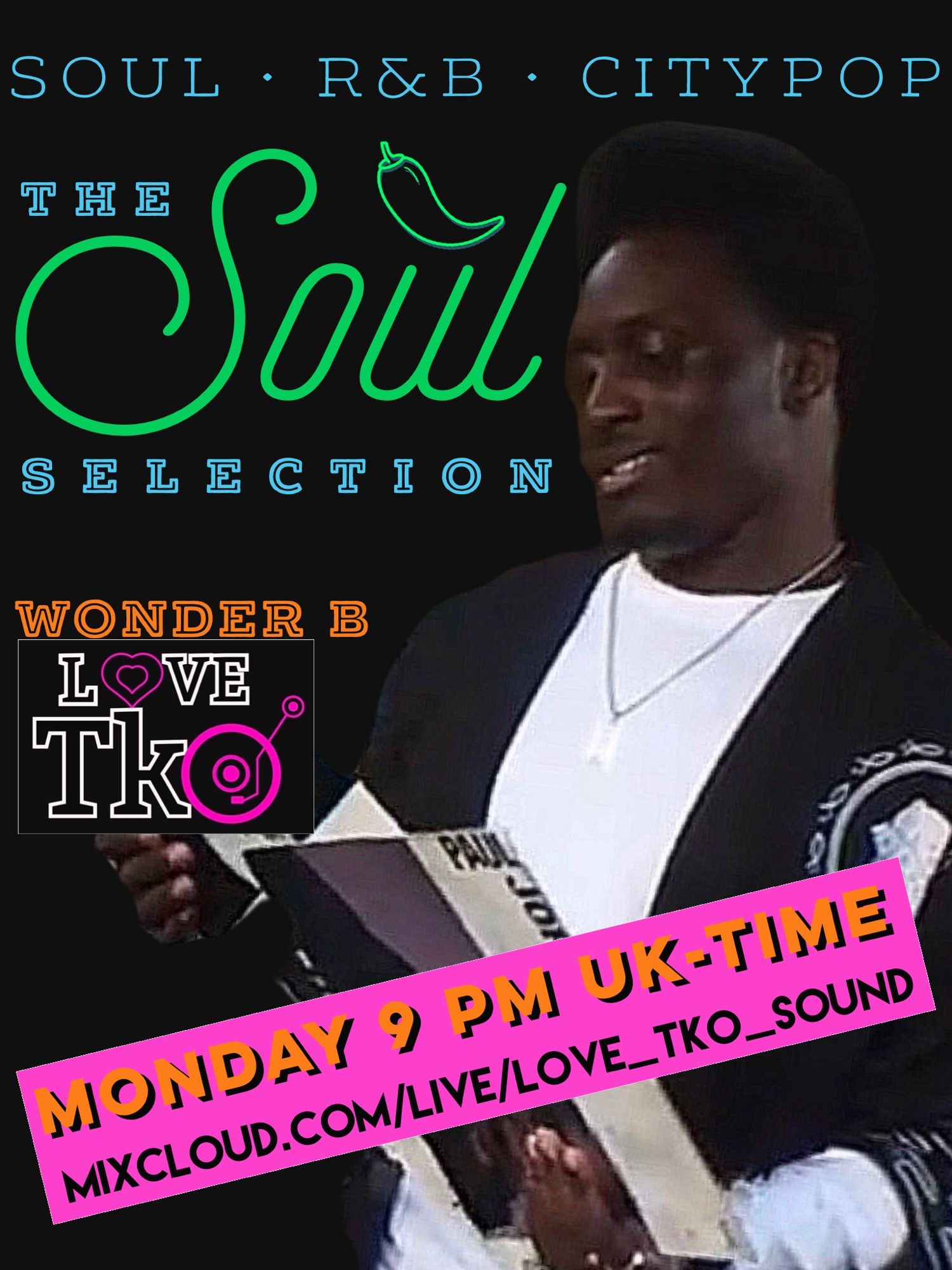 Advert banner for the Love TKO Sound Monday Soul Selection showing DJ Wonder B who will be the host tonight.