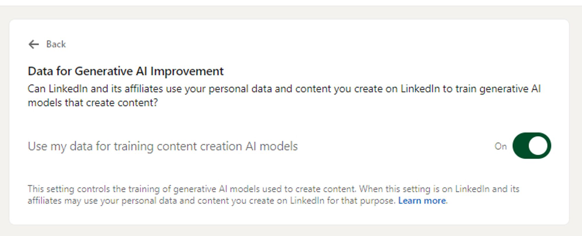 Screenshot of the page on LinkedIn for generative ai. It reads:
Data for Generative AI Improvement
Can LinkedIn and its affiliates use your personal data and content you create on LinkedIn to train generative AI models that create content?

Use my data for training content creation AI models


This setting controls the training of generative AI models used to create content. When this setting is on LinkedIn and its affiliates may use your personal data and content you create on LinkedIn for that purpose. Learn more.