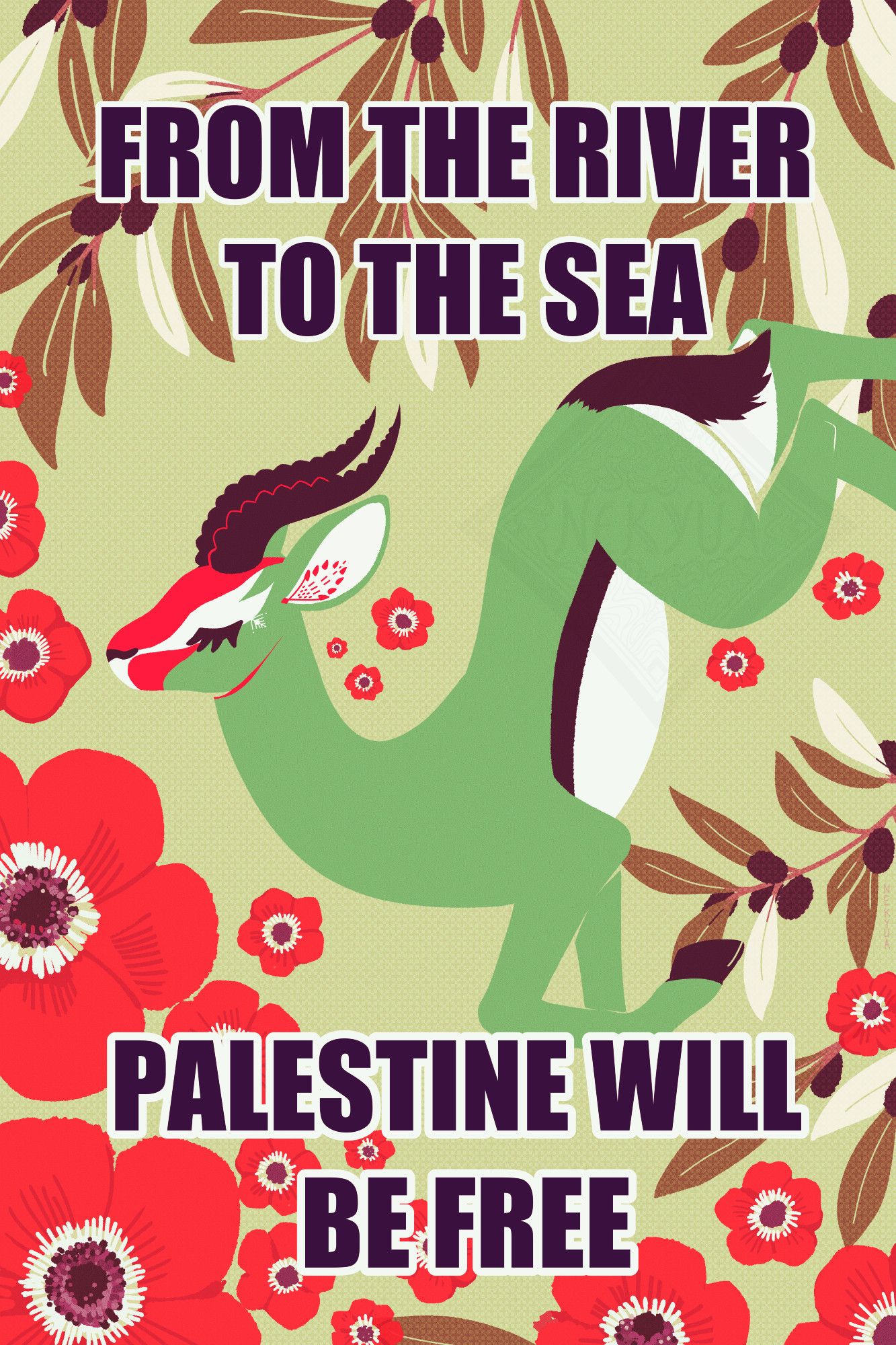 Illustration of a gazelle, poppies, and olives. "From the river to the sea Palestine will be free"