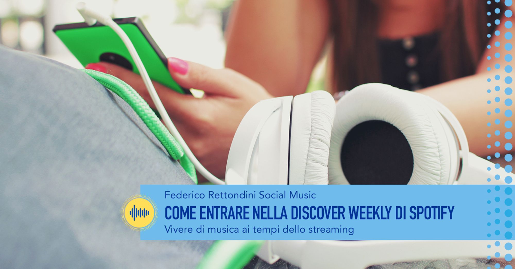 Come entrare nella Discover Weekly di Spotify?