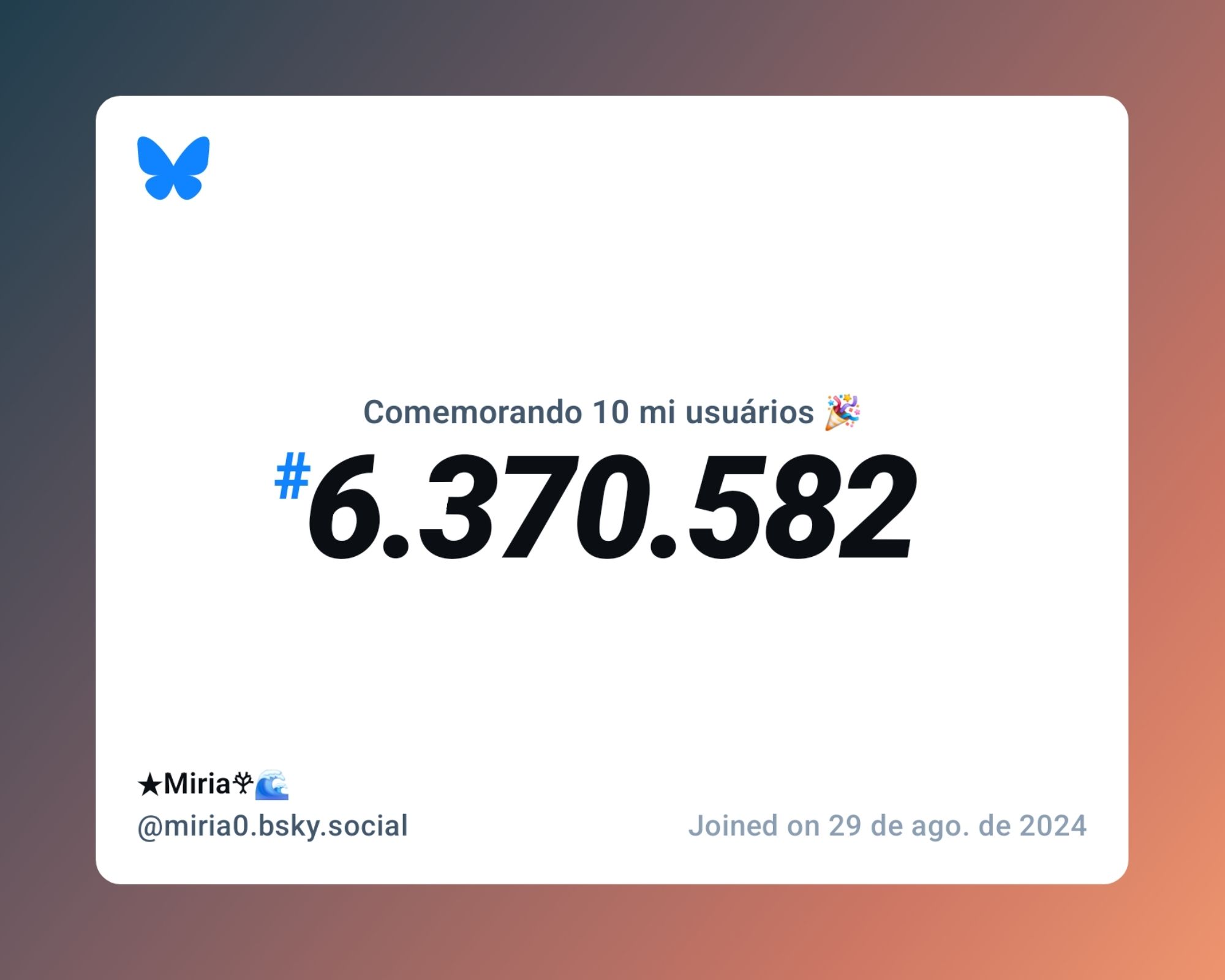 Um certificado virtual com o texto "Comemorando 10 milhões de usuários no Bluesky, #6.370.582, ★Miria𖣂🌊 ‪@miria0.bsky.social‬, ingressou em 29 de ago. de 2024"