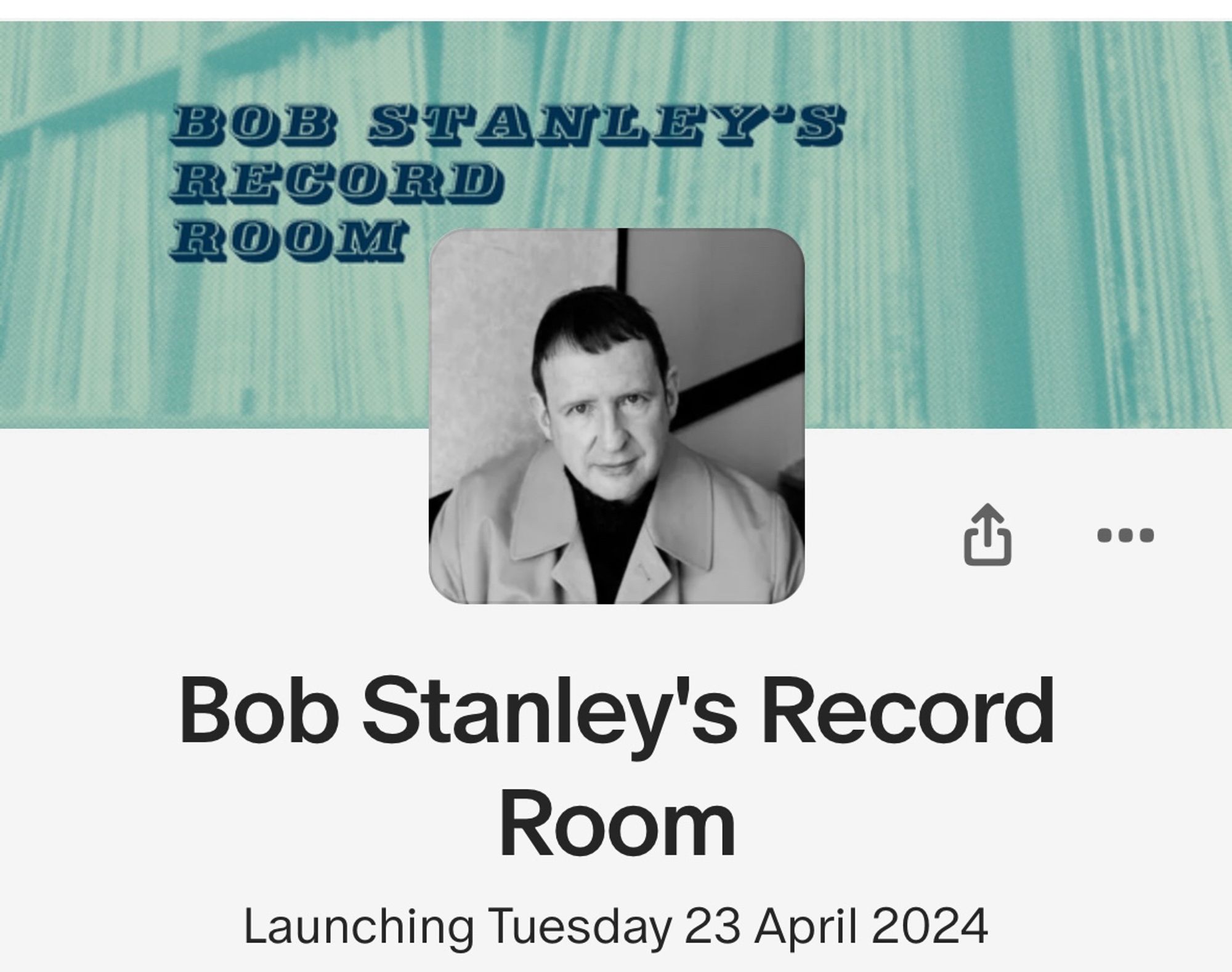 Bob Stanley's Record Room, coming soon to Patreon.