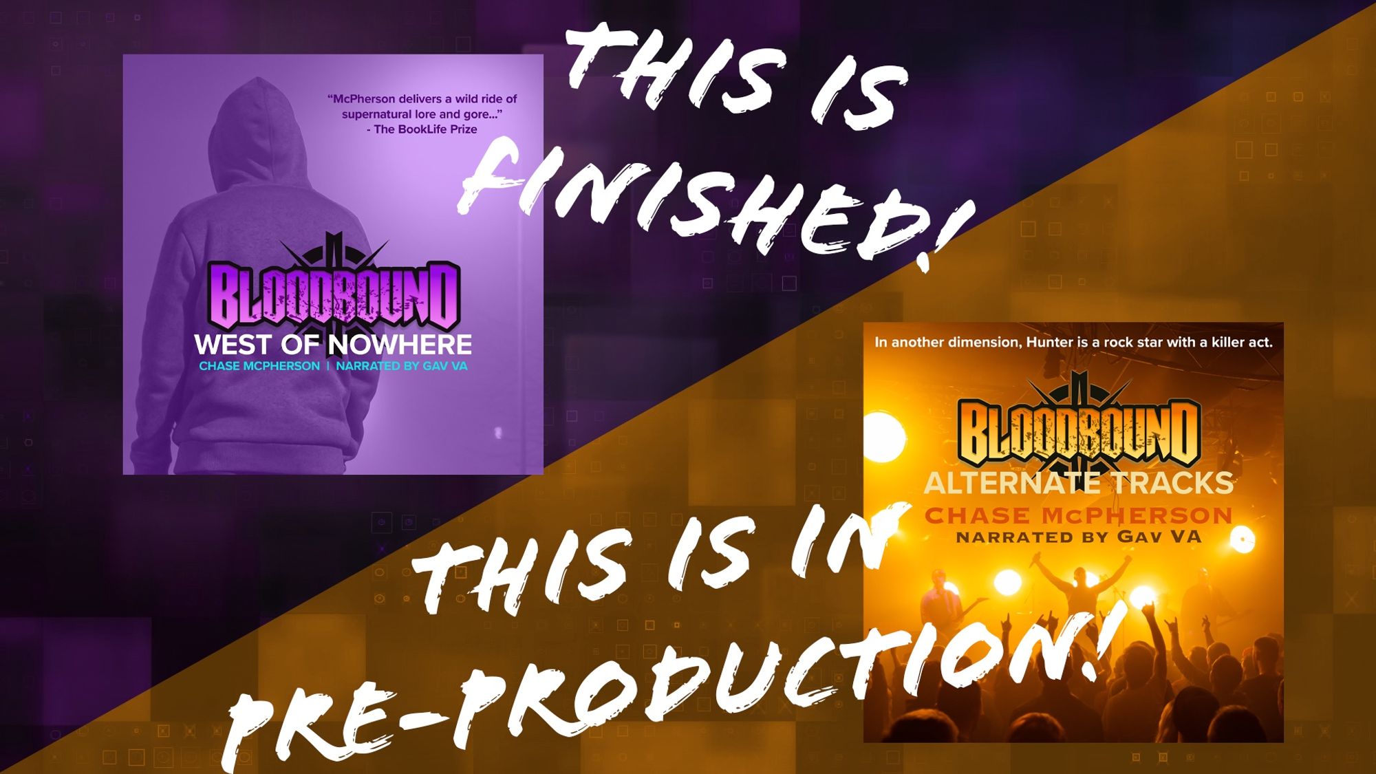 Audiobook cover for Bloodbound: West of Nowhere on a purple background - This is Finished! ... Audiobook cover for Bloodbound: Alternate Tracks on a sepia background - This is in pre-production!