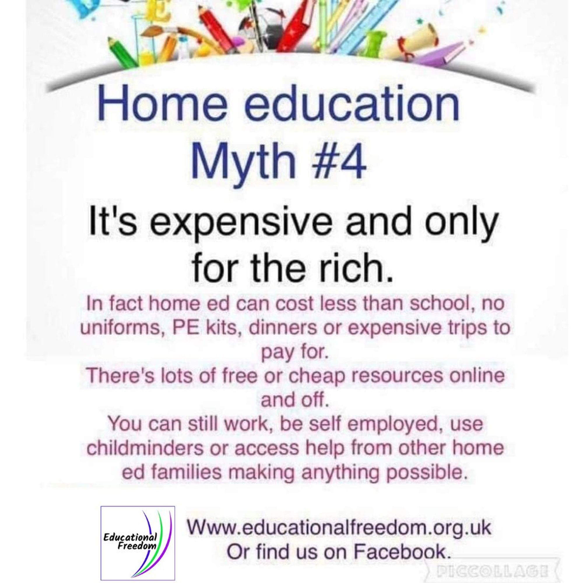 Myth four, it's expensive and only for the rich. 
In fact home education can cost less than school, no uniforms, PE kits, dinners or expensive trips to pay for. There's lots of free or cheap resources online and off. You can still work, be self employed, use childminders or access help from other home ed families making anything possible.