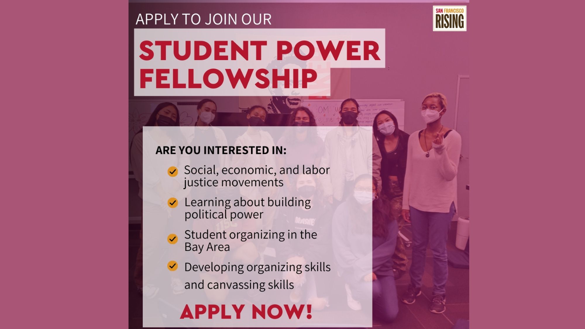 Poster advertising for positions as a Student Power Fellow with San Francisco Rising. More info/to apply: bit.ly/sfstudentpower