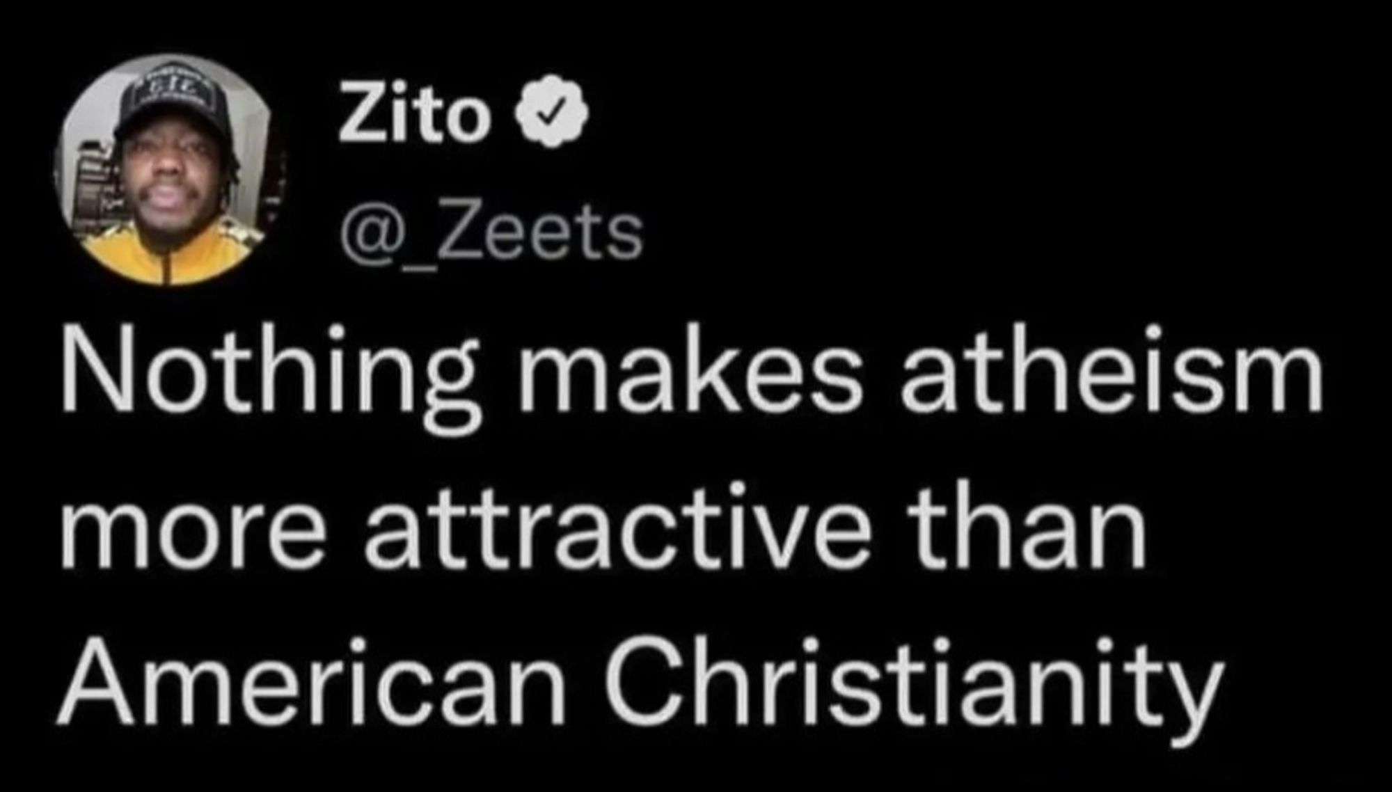 Nothing makes ateismi more attractive than Anerican Christianity.