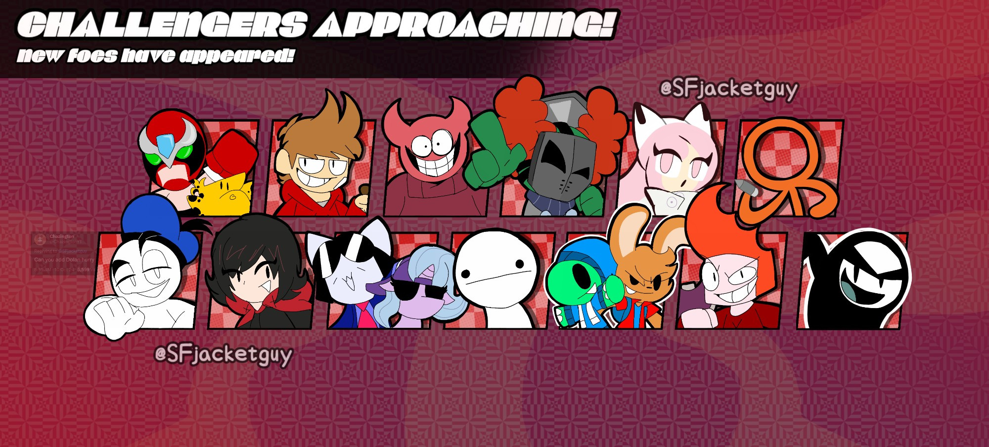 Unlockable Characters:

Strong Bad (Homestar Runner)
Tord (Eddsworld)
Bob (Spooky Month)
Tricky (Madness Combat)
Ami (Gwain Saga)
The Second Coming (Animator vs. Animation)
Danger Dolan (Planet Dolan)
Ruby Rose (Team RWBY)
Manon & Cybermare (LOVEWEB)
asdfguy (asdfmovie)
Top & RabRab
Čeda Čedović (Poor 4)
PINCHIMONO (NEGAS)