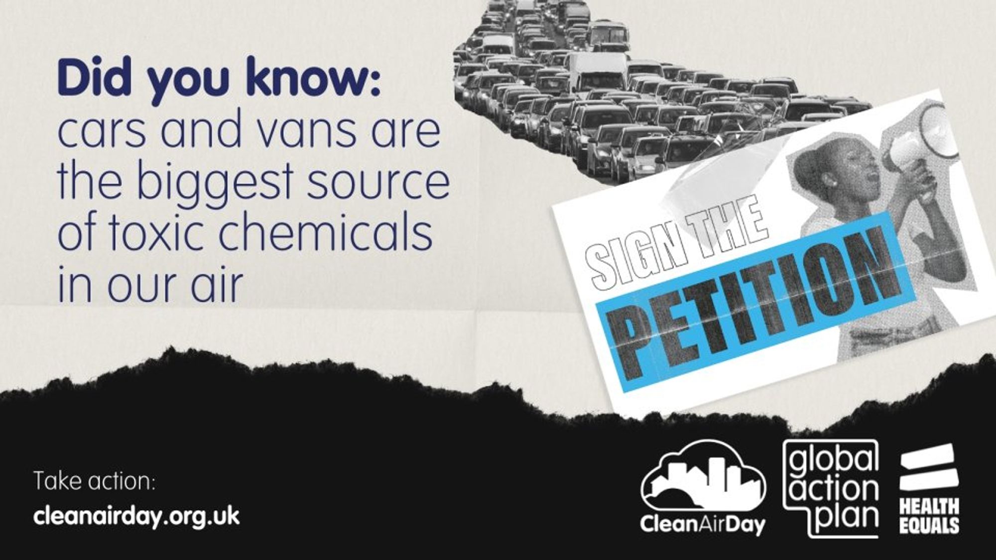 Did you know: cars and vans are the biggest source of toxic chemicals in our air. Sign the petition. Take action: cleanairday.org.uk