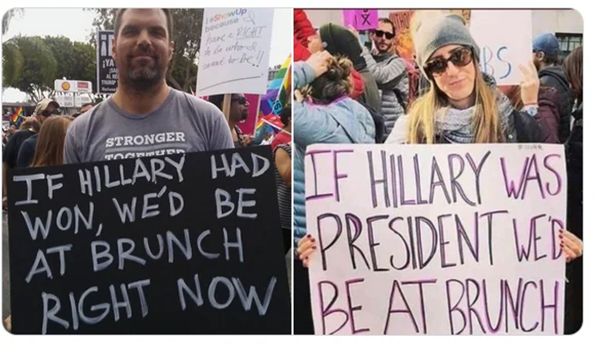 Two images of people holding homemade protest signs from the 2016 election protests: on the left a man holds a sign reading "If Hillary had won, we'd be at brunch right now", and on the right a woman holds a sign reading "If Hillary was President we'd be at brunch"