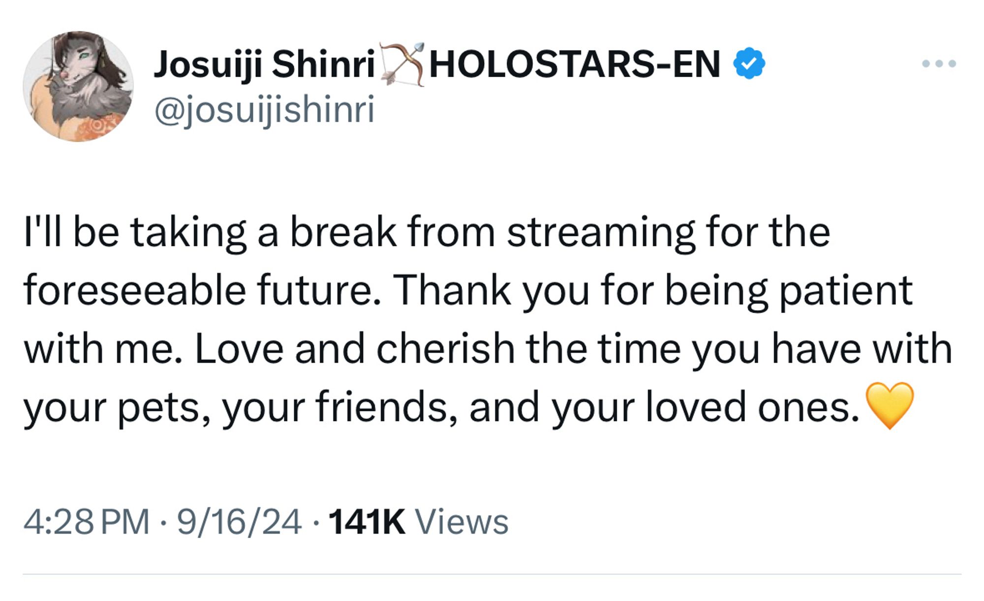 Josuiji Shinri tweet screen shot that says: I’ll be taking a break from streaming for the foreseeable future. Thank you for being patient with me. Love and cherish the time you have with your pets, your friends, and your loved ones.