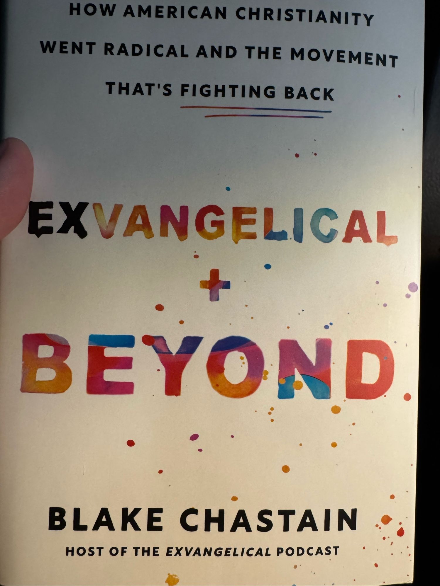 A picture of a book: Exvangelical and Beyond, by Blake Chastain