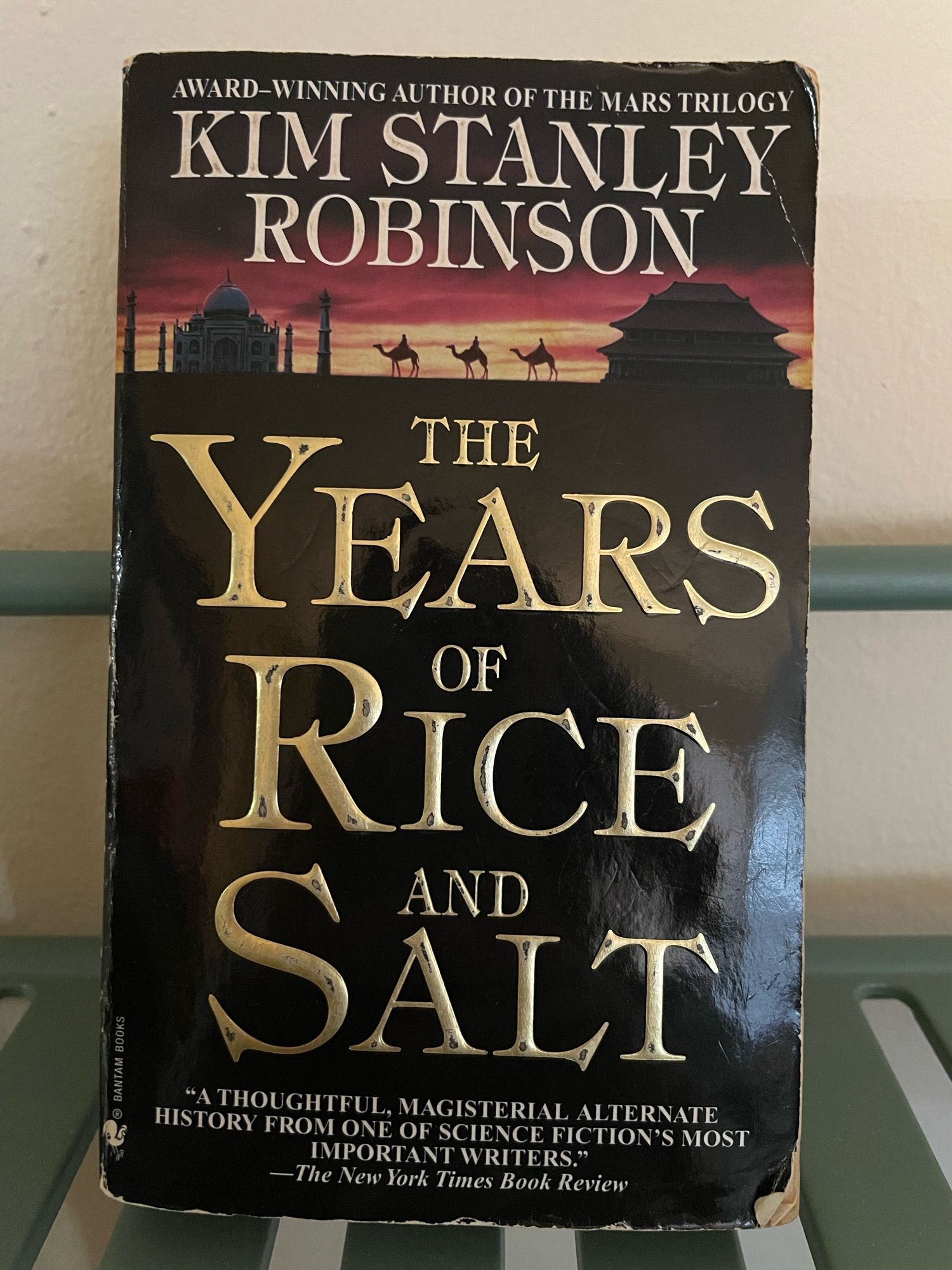 The cover a paperback edition of Kim Stanley Robinson’s The Years of Rice and Salt. Text reads:
Award winning author of the Mars Trilogy.
A thoughtful, magisterial alternative history from one of science fiction’s most important writers.-The New York Times Book Review