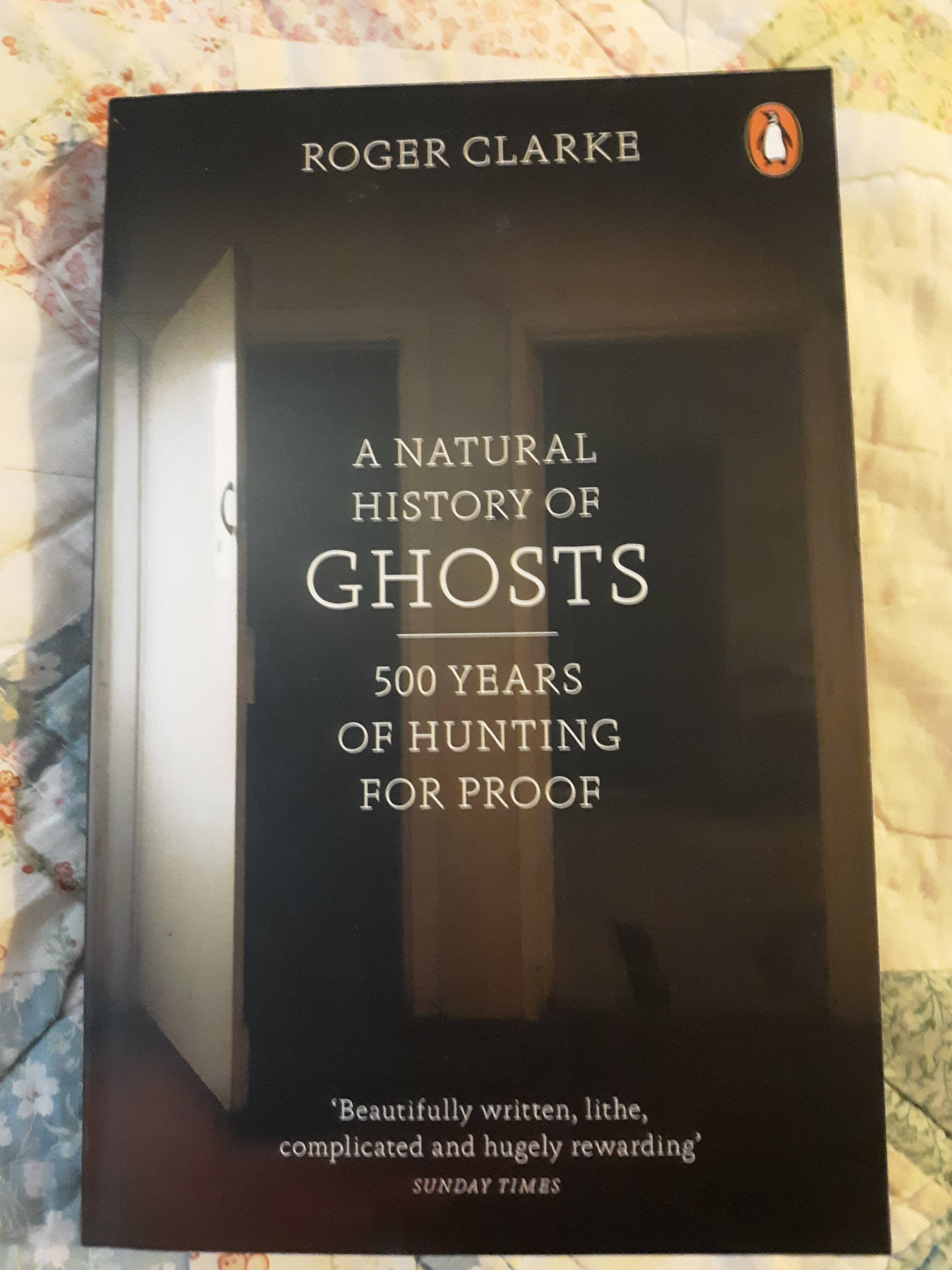 A natural history of ghosts. By Roger Clarke.