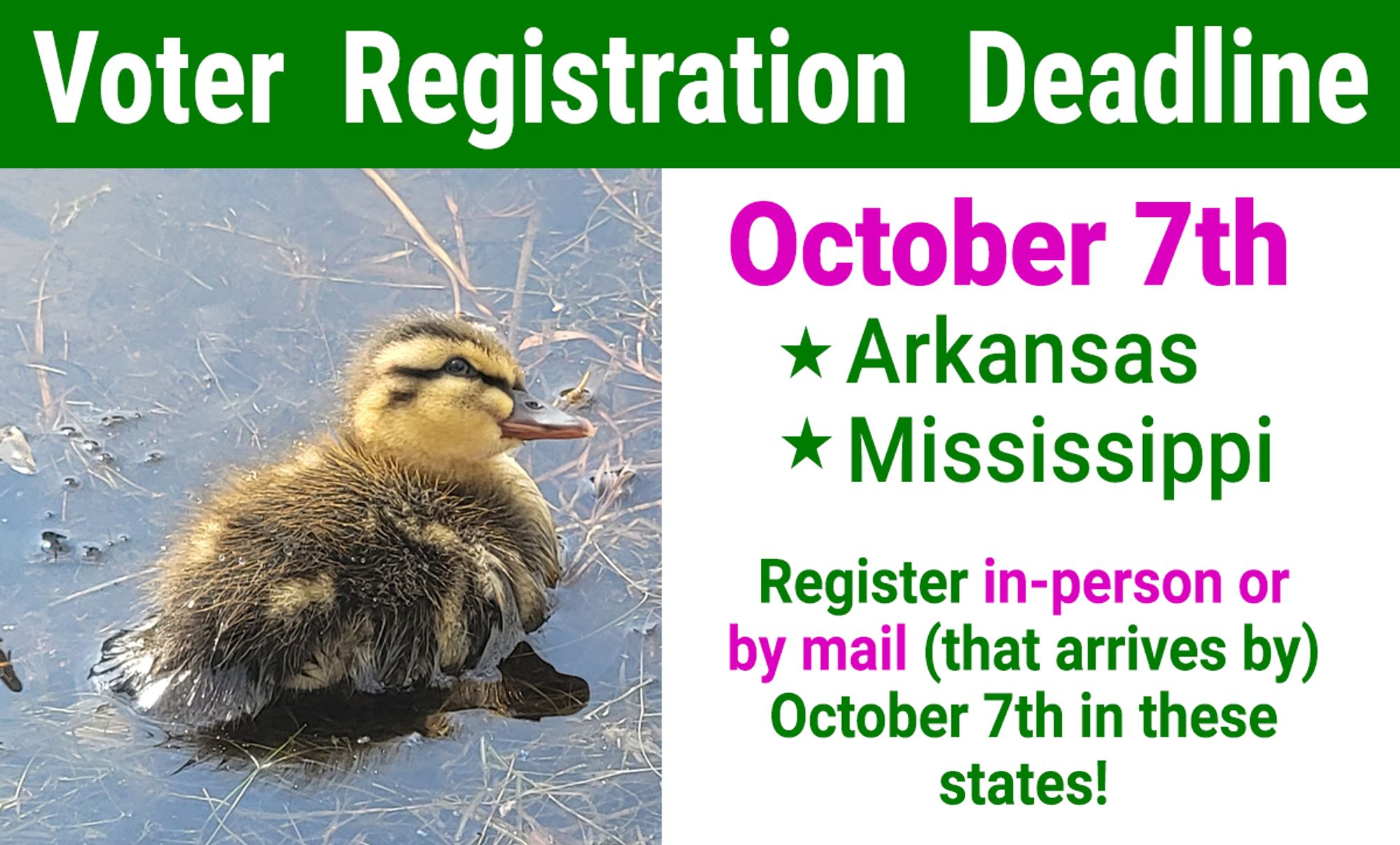 Register in person or by mail that arrives by October 7th in Arkansas and Mississippi