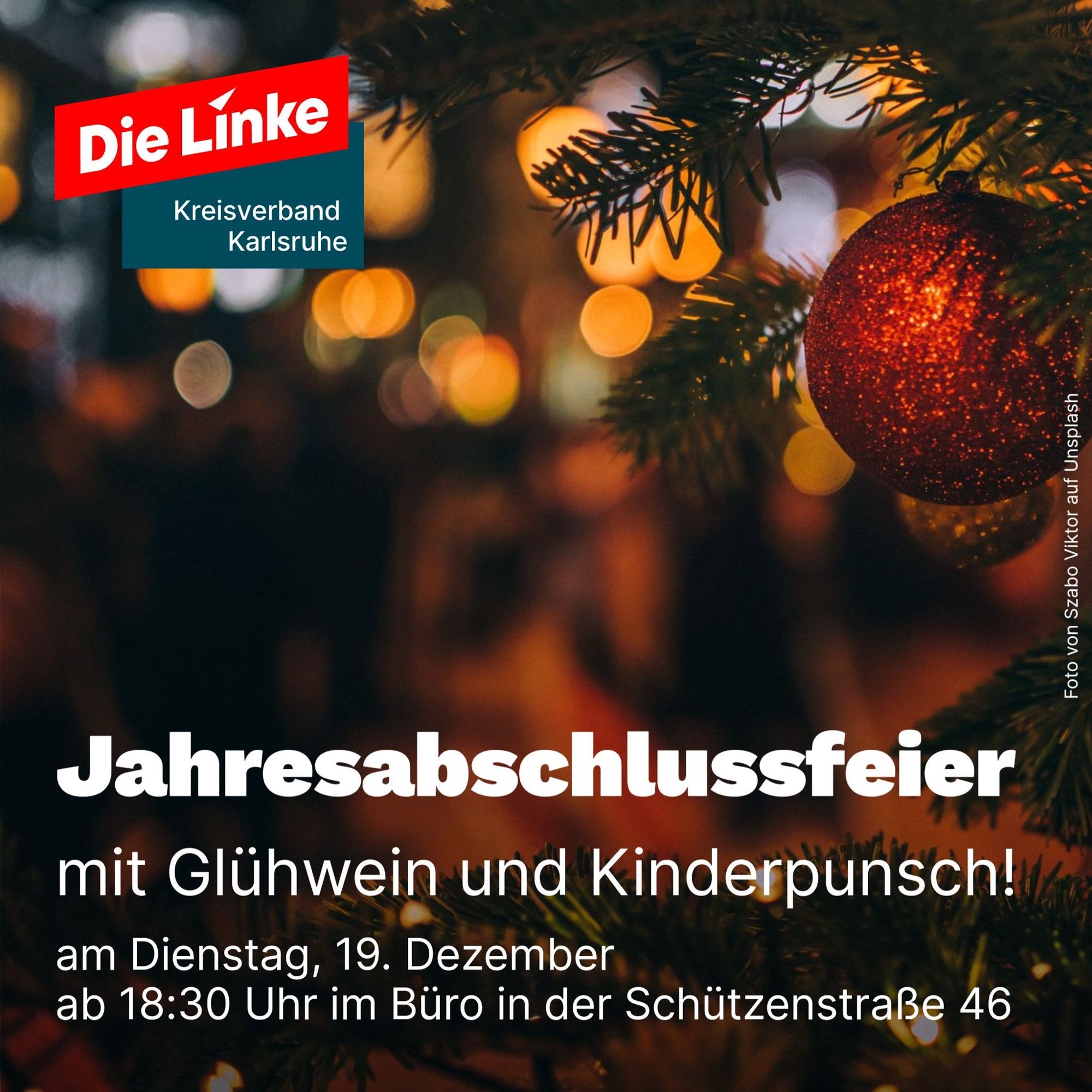 Sharepic mit weihnachtlichem Motiv. Darauf zu lesen: „Jahresabschlussfeier mit Glühwein und Kinderpunsch. Am Dienstag, 19.12. ab 18:30 im Büro Schützenstraße 46, Karlsruhe“