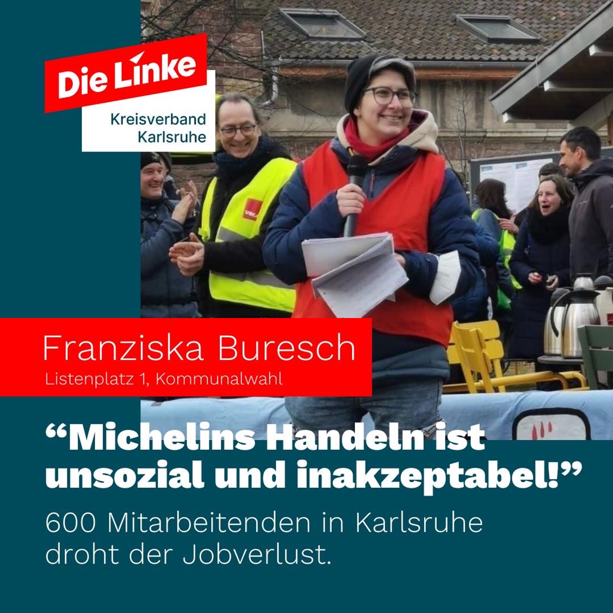 Sharepic: Linke-Spitzenkandidatin für die Kommunalwahl Karlsruhe Franziska Buresch. „Michelins Handeln ist unsozial und inakzeptabel!“