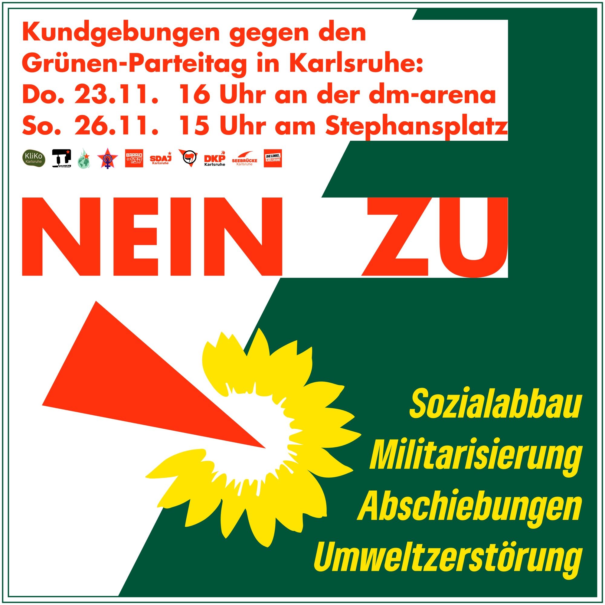 Sharepic „Nein zu Sozialabbau, Mikitarisierung, Abschiebungen und Umweltzerstörung“.

Kundgebungen:
Do, 23.11. 16 Uhr an der dm-Arena
So, 26.11. 15 Uhr Stephansplatz Karlsruhe