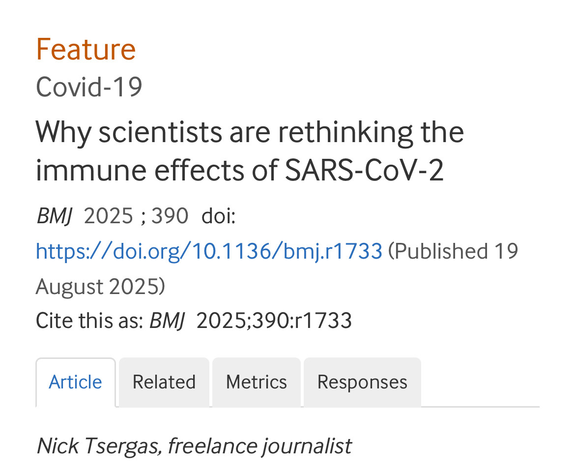 BMJ article Aug 19, 2025 by Nick Tsergas 

"Why scientists are rethinking the immune effects of SARS-CoV-2"