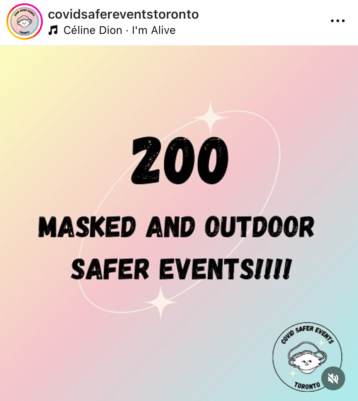 Covid safer events Toronto on IG - rainbow pastel graphic with text that says "200 masked and outdoor safer events" 