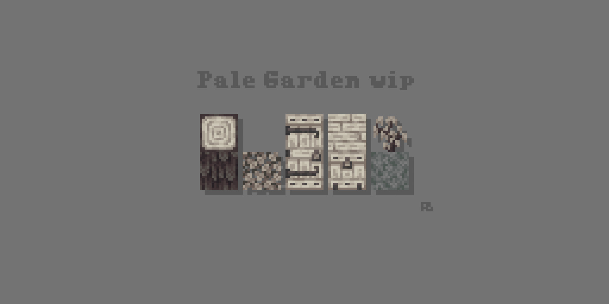 Texture sprites on a grey background.

From left to right, the image displays work-in-progress pale log, leaves, door, planks, trapdoor, moss, and sapling textures, all with a desaturated tone.