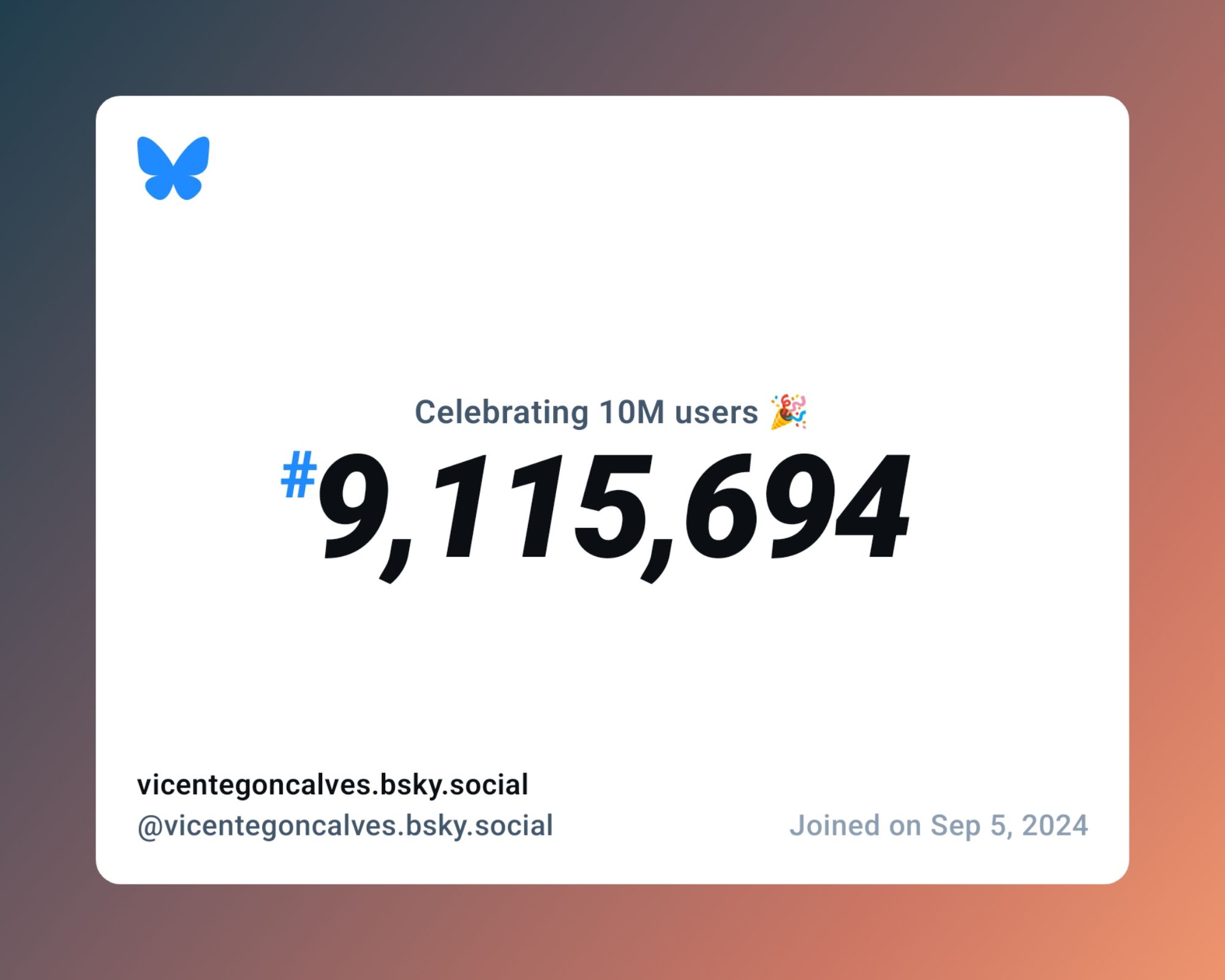 A virtual certificate with text "Celebrating 10M users on Bluesky, #9,115,694, vicentegoncalves.bsky.social ‪@vicentegoncalves.bsky.social‬, joined on Sep 5, 2024"