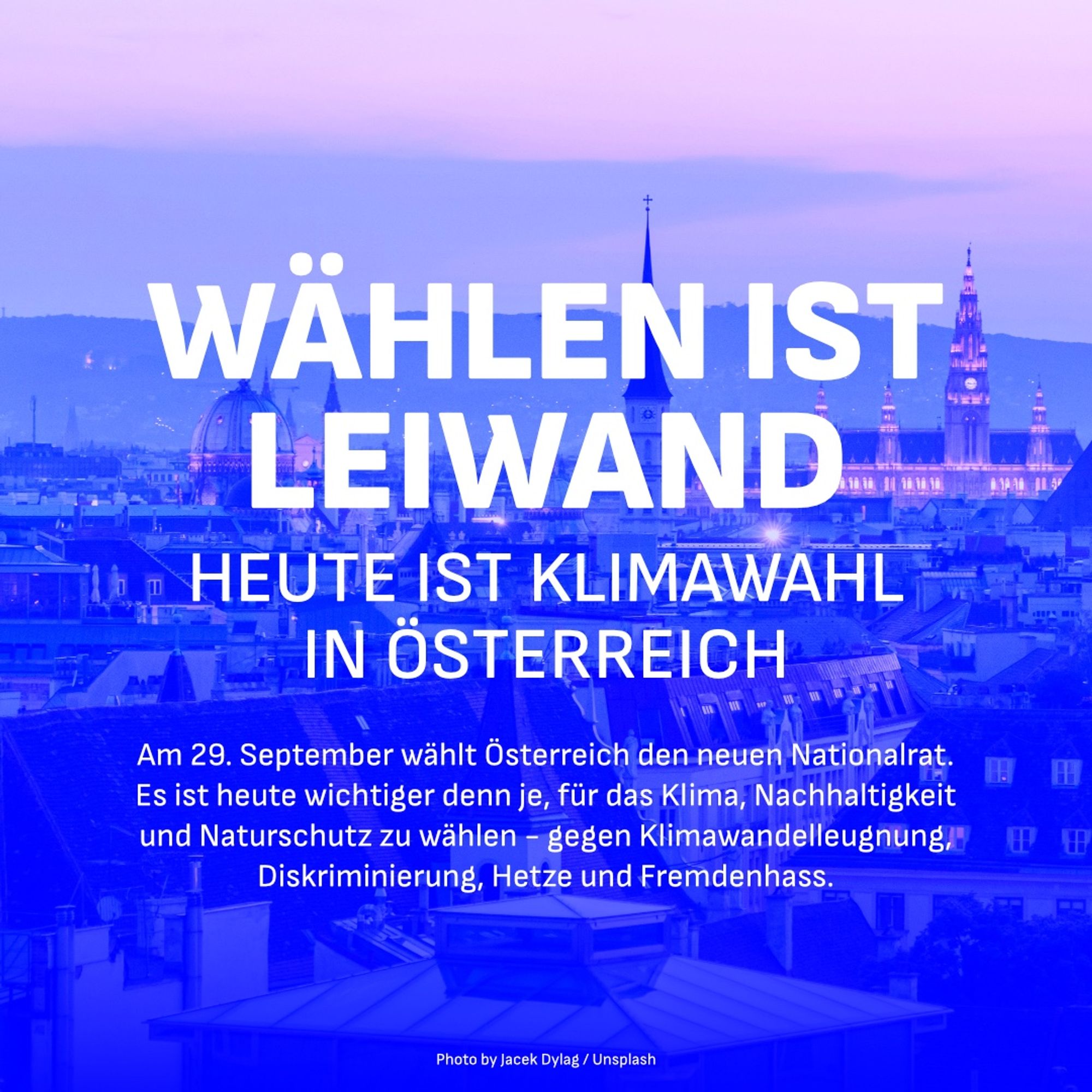 Ein Bild des Skyline von Wien mit der Überschrift “Wählen ist leiwand - heute ist Klimawahl in Österreich!”