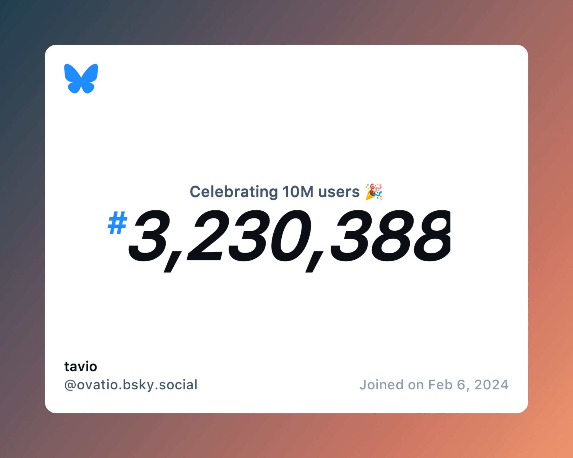 A virtual certificate with text "Celebrating 10M users on Bluesky, #3,230,388, tavio ‪@ovatio.bsky.social‬, joined on Feb 6, 2024"