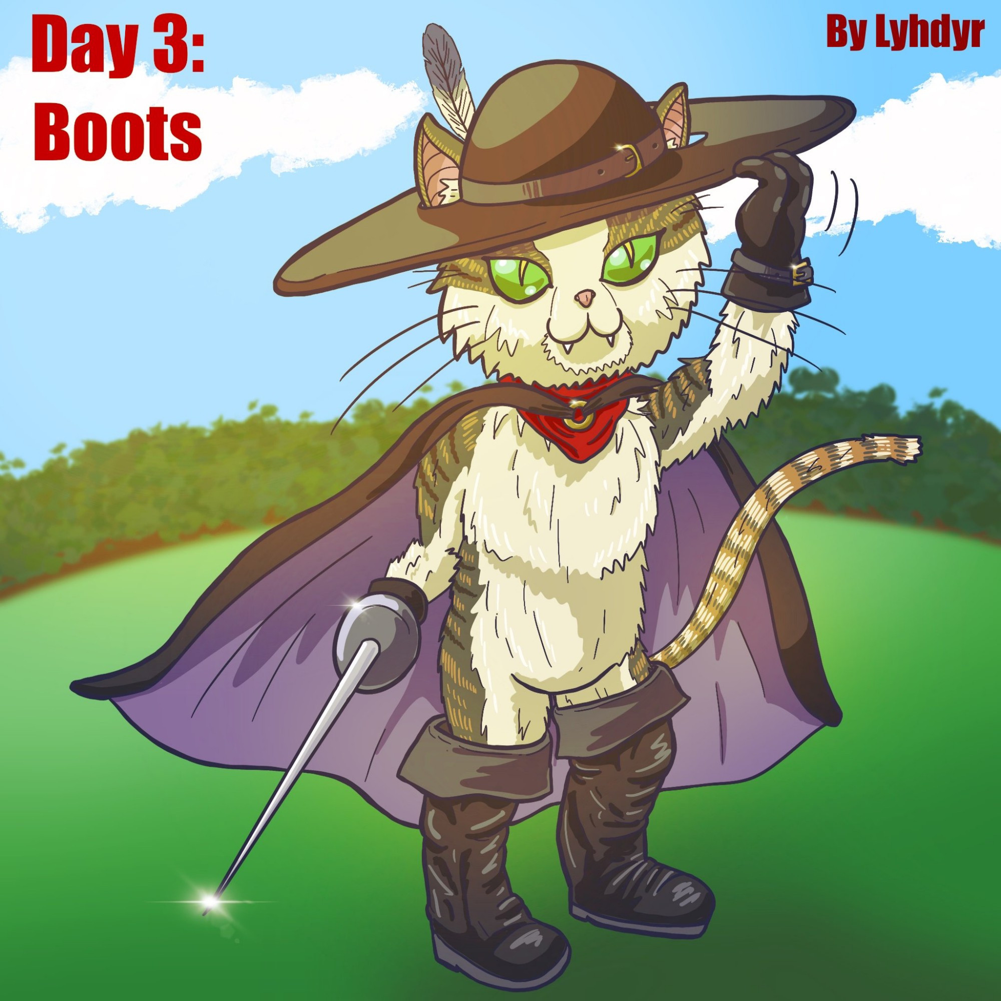 Mi propia versión del gato con botas. Un gato de pelaje blanco con rayas, de pie en un campo. Viste con una capa, un pañuelo rojo, guantes, botas altas y un gran sombrero de ala decorado con una pluma. Está blandiendo un estoque. Se ven bosque y nubes en la distancia.