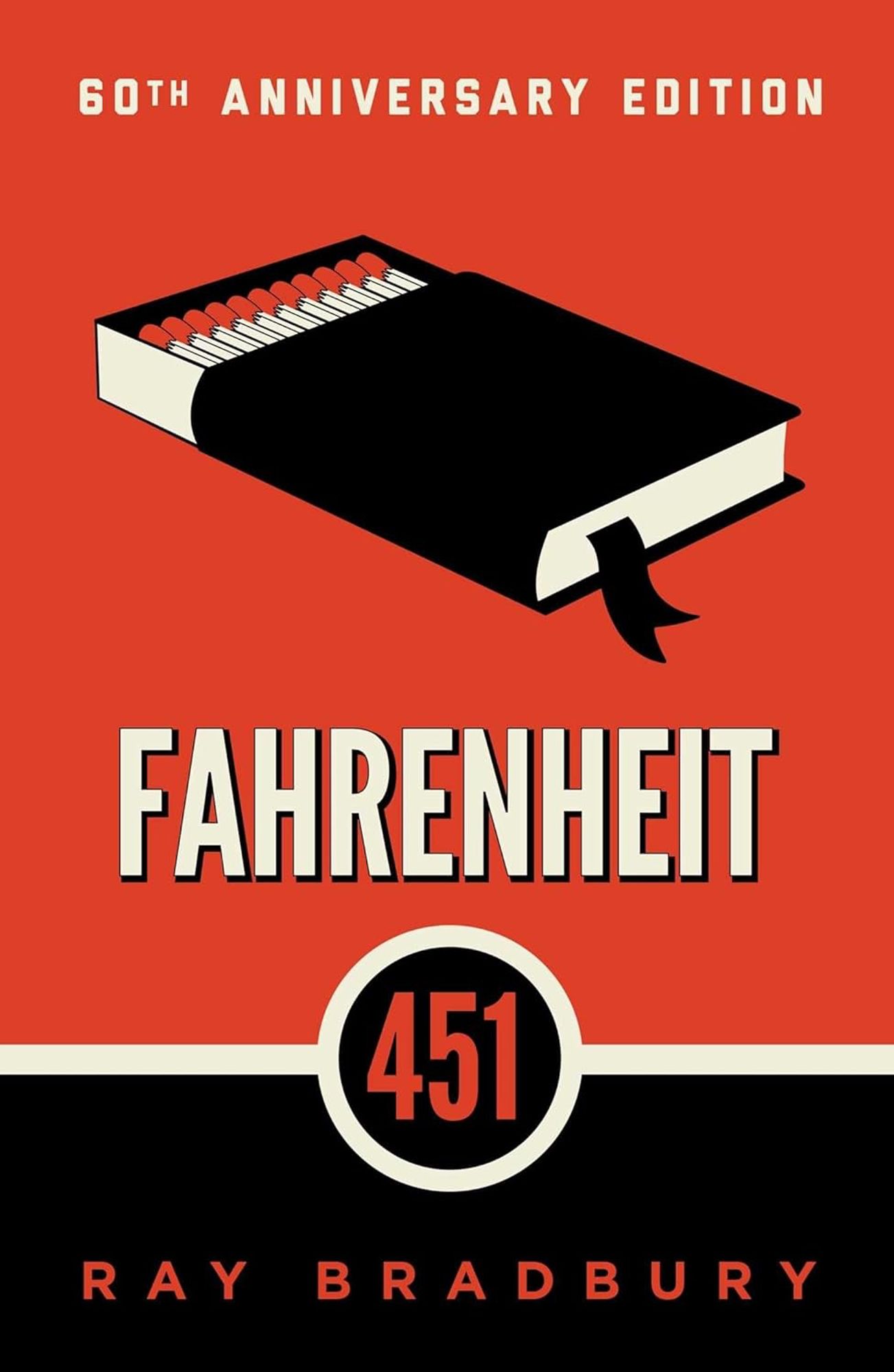 red 60th anniversary edition book cover of Fahrenheit 451 by Ray Bradbury shows a black book that morphs into a box of matches. 