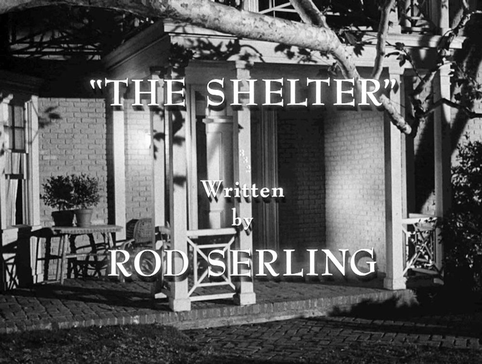 A black and white screenshot of the title screen for the episode “The Shelter” of “The Twilight Zone.”