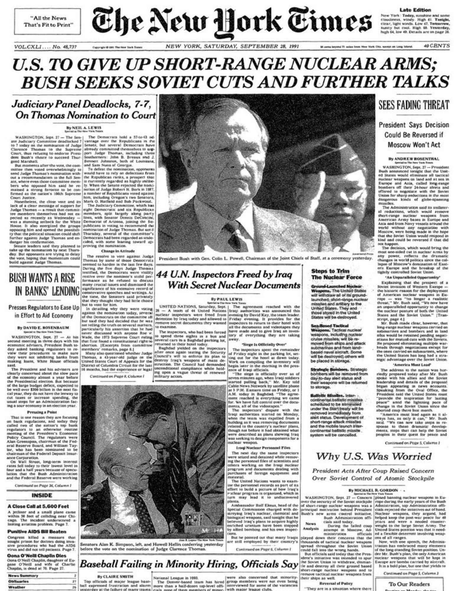 Front page of the September 27, 1991, edition of the New York Times, with the double-deck banner headline, “U.S. TO GIVE UP SHORT-RANGE NUCLEAR ARMS; BUSH SEEKS SOVIET CUTS AND FURTHER TALKS.” Additional related headlines included, “Sees Fading Threat; President Says Decision Could Be Reversed If Moscow Won’t Act,” and “Why U.S. Was Worried.”

An unrelated headline at the top left of the front page reads, ‘Judiciary Panel Deadlocks 7-7, On Thomas Nomination to Court.”