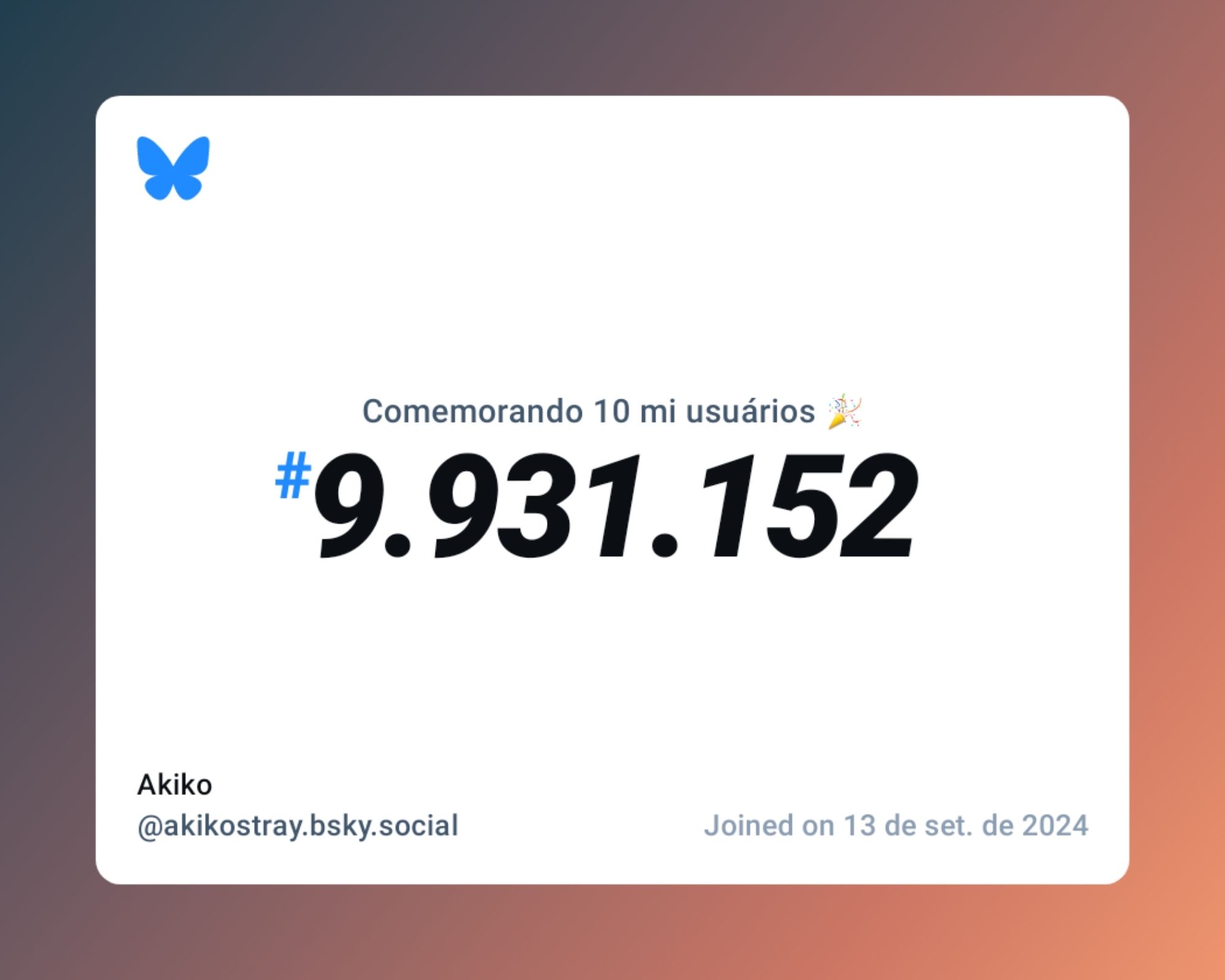 Um certificado virtual com o texto "Comemorando 10 milhões de usuários no Bluesky, #9.931.152, Akiko ‪@akikostray.bsky.social‬, ingressou em 13 de set. de 2024"