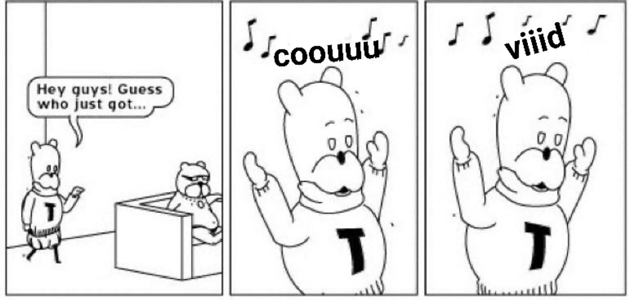 an edited achewood comic from march 29, 2007 where in the first panel Téodor enters the room saying "hey guys! guess who just got..." and in the second panel sings "yelled" and third panel "at". the second and third panel have been edited to read covid. because i got covid. this is a complex joke and i am very interesting.