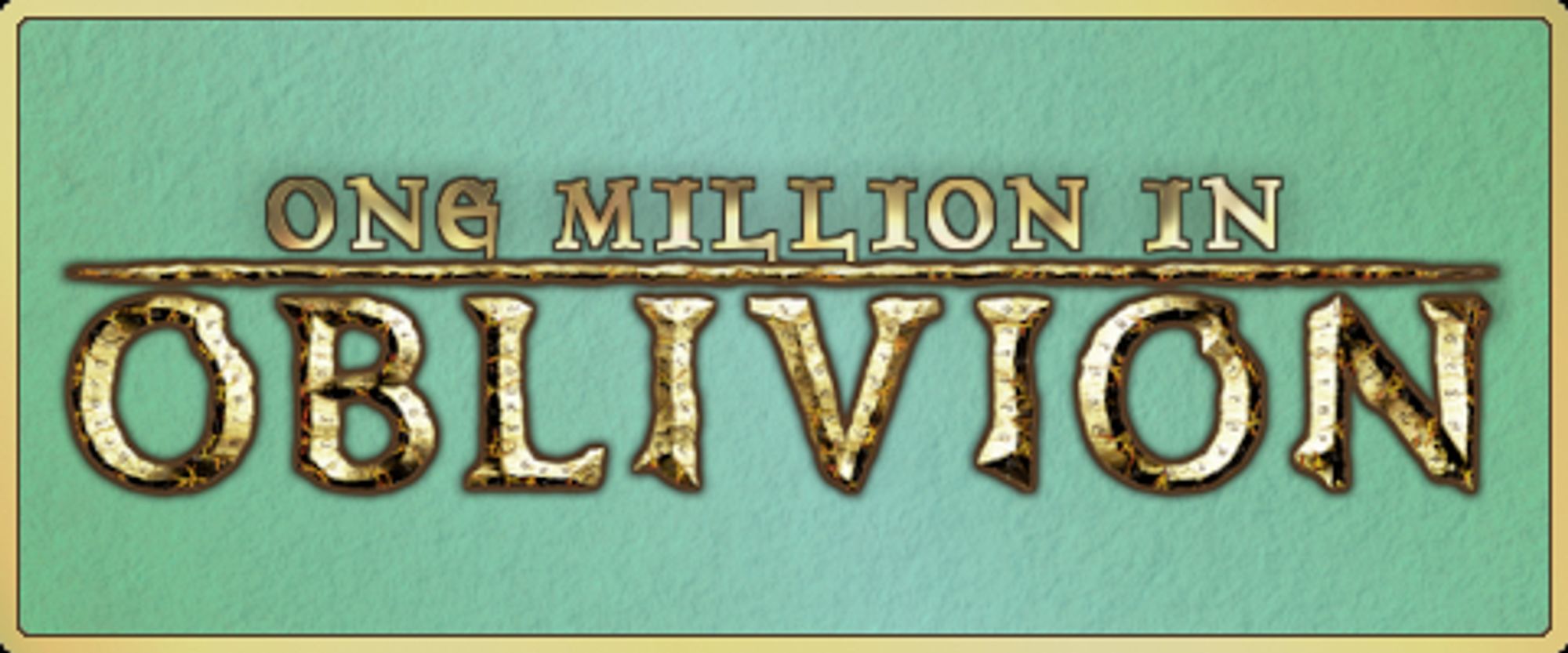 One Million In Oblivion
twitch.tv/jdubdotexe
Live from 7:30PM