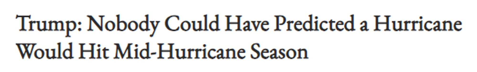 Trump: Nobody Could Have Predicted a Hurricane Would Hit Mid-Hurricane Season