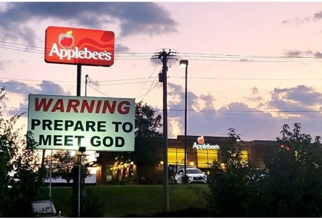 Applebee's prepare to meet God