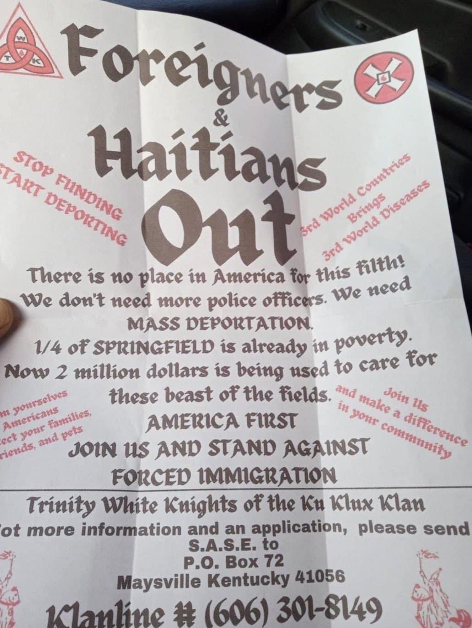 Foreigners and Haitians out. There is no place in America for this filth. We don't need police. 1/4 of Springfield is in poverty. We need mass Deportation. America first.