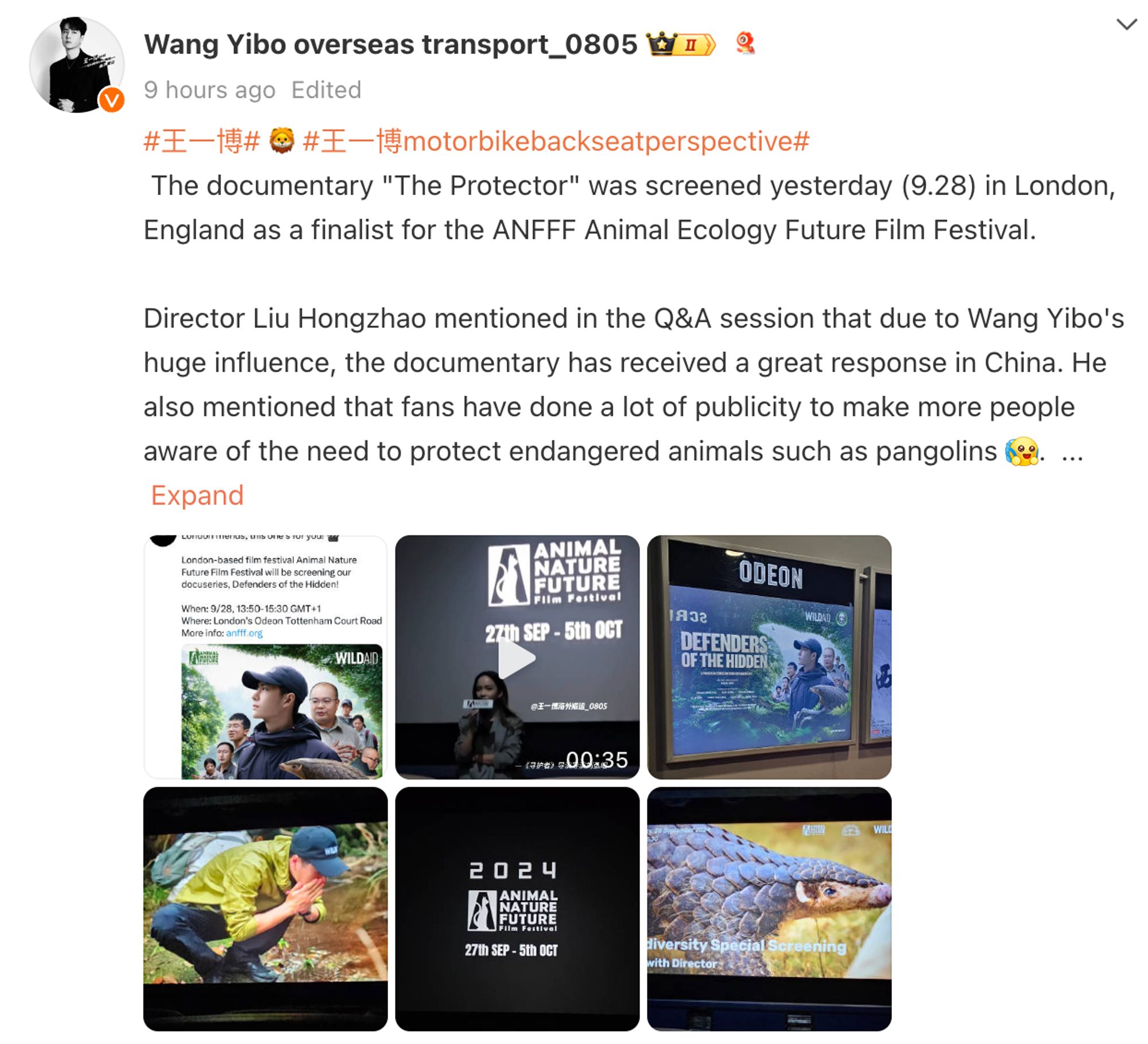 Wang Yibo overseas transport_0805


9 hours ago
Edited
#王一博# 🦁️ #王一博motorbikebackseatperspective#
 The documentary "The Protector" was screened yesterday (9.28) in London, England as a finalist for the ANFFF Animal Ecology Future Film Festival. 

Director Liu Hongzhao mentioned in the Q&A session that due to Wang Yibo's huge influence, the documentary has received a great response in China. He also mentioned that fans have done a lot of publicity to make more people aware of the need to protect endangered animals such as pangolins [Back to school season]. ​​​ ... Expand