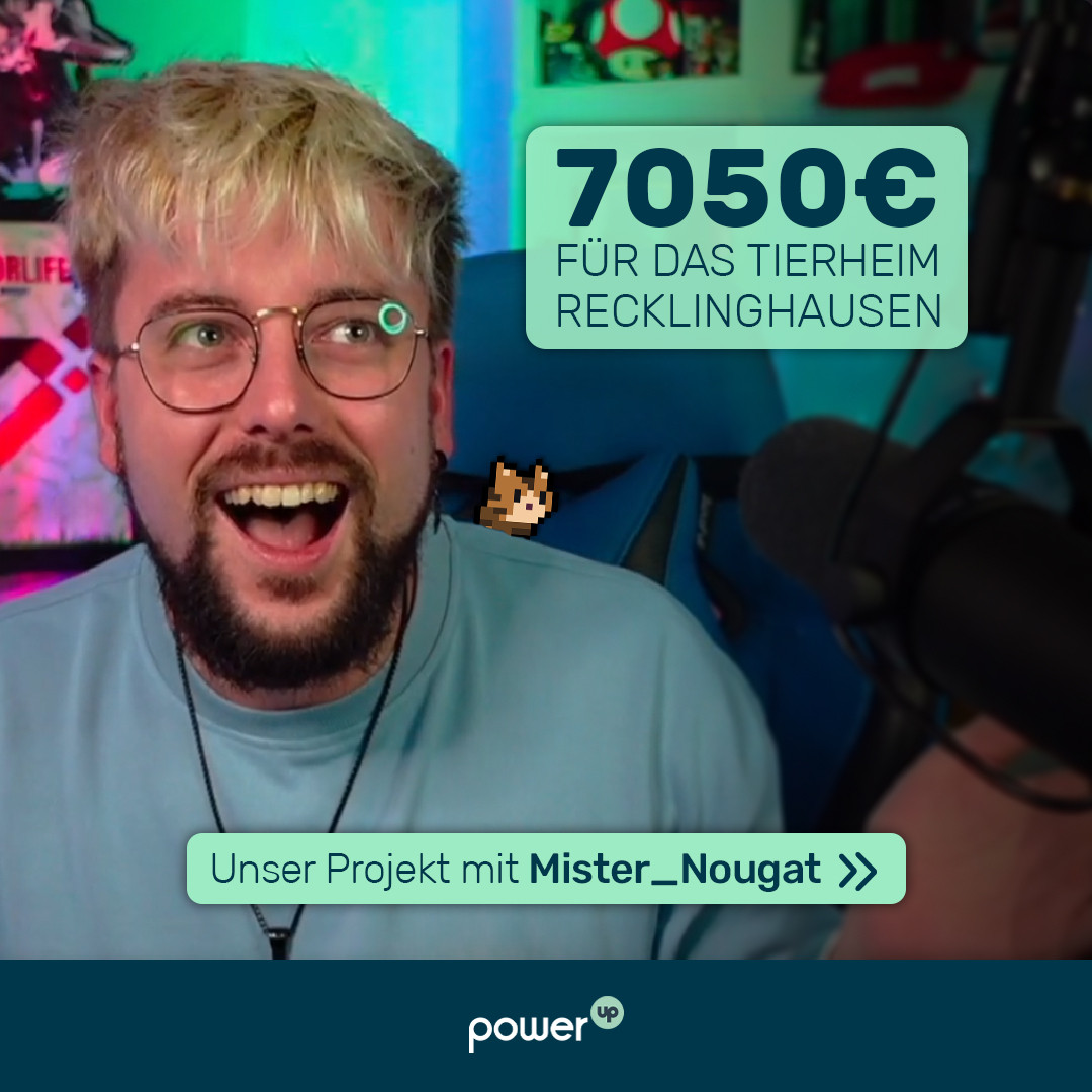 Streamer Mister_Nougat sitzt in seinem Streaming Setup und freut sich. Es sind Grafikeinblendungen auf dem Bild, mit den Texten "7050€ für das Tierheim Recklinghausen" und "Unser Projekt mit Mister_Nougat".